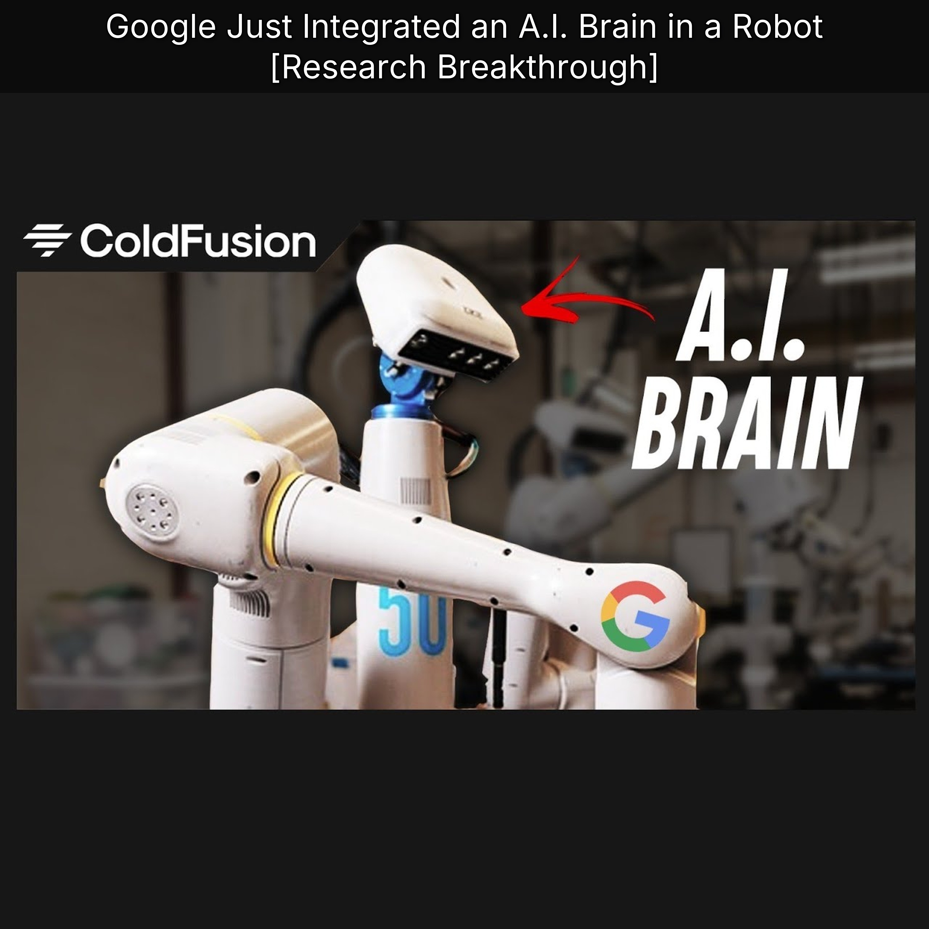 Google Just Integrated an A.I. Brain in a Robot [Research Breakthrough]