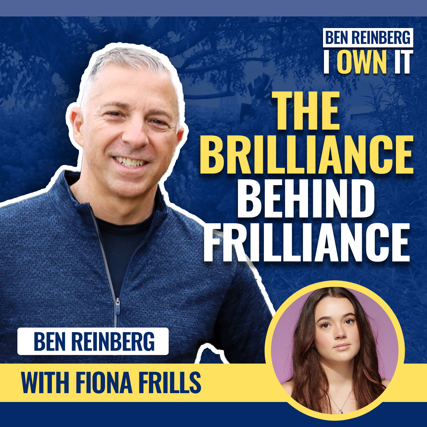 Ben Reinberg: I OWN IT