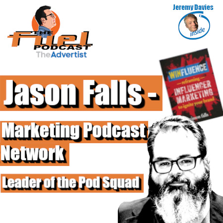 Jason Falls - The Marketing Podcast Network: Leader of the Pod Squad episode artwork
