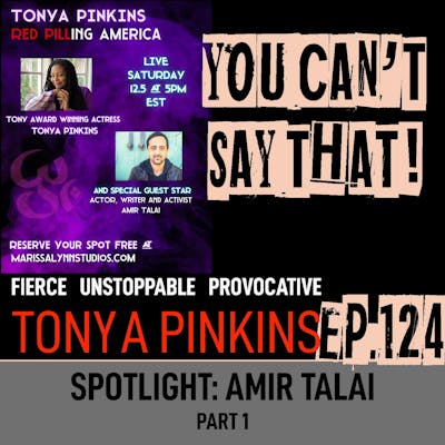 Ep124 - SPOTLIGHT: Red Pilling America with with Amir Talai (Part 1)