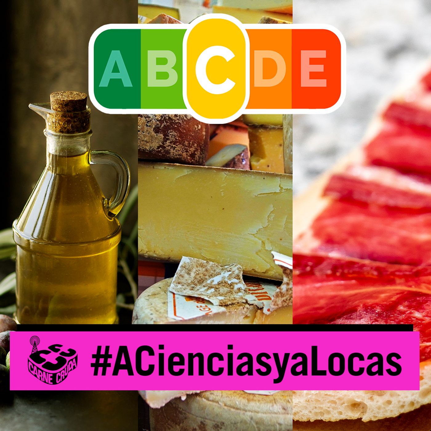 NutriScore: ¿sabemos lo que comemos? (A CIENCIAS Y A LOCAS - CARNE CRUDA #848)