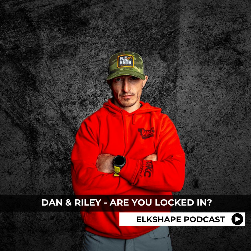 ELKSHAPE Podcast - Are you Locked In? ELKSHAPE Podcast - Are you Locked In?