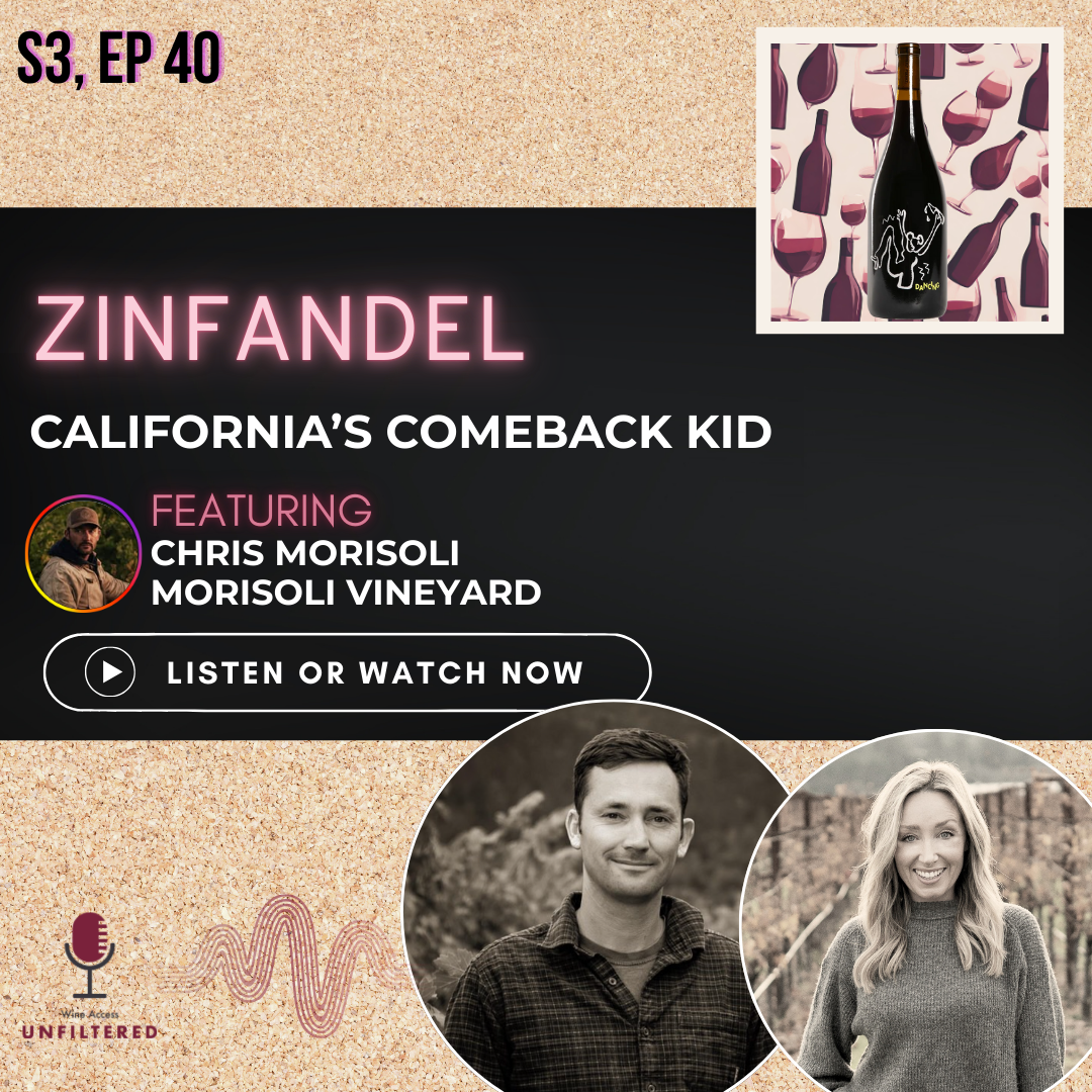 Zinfandel: California’s Comeback Kid featuring Chris Morisoli