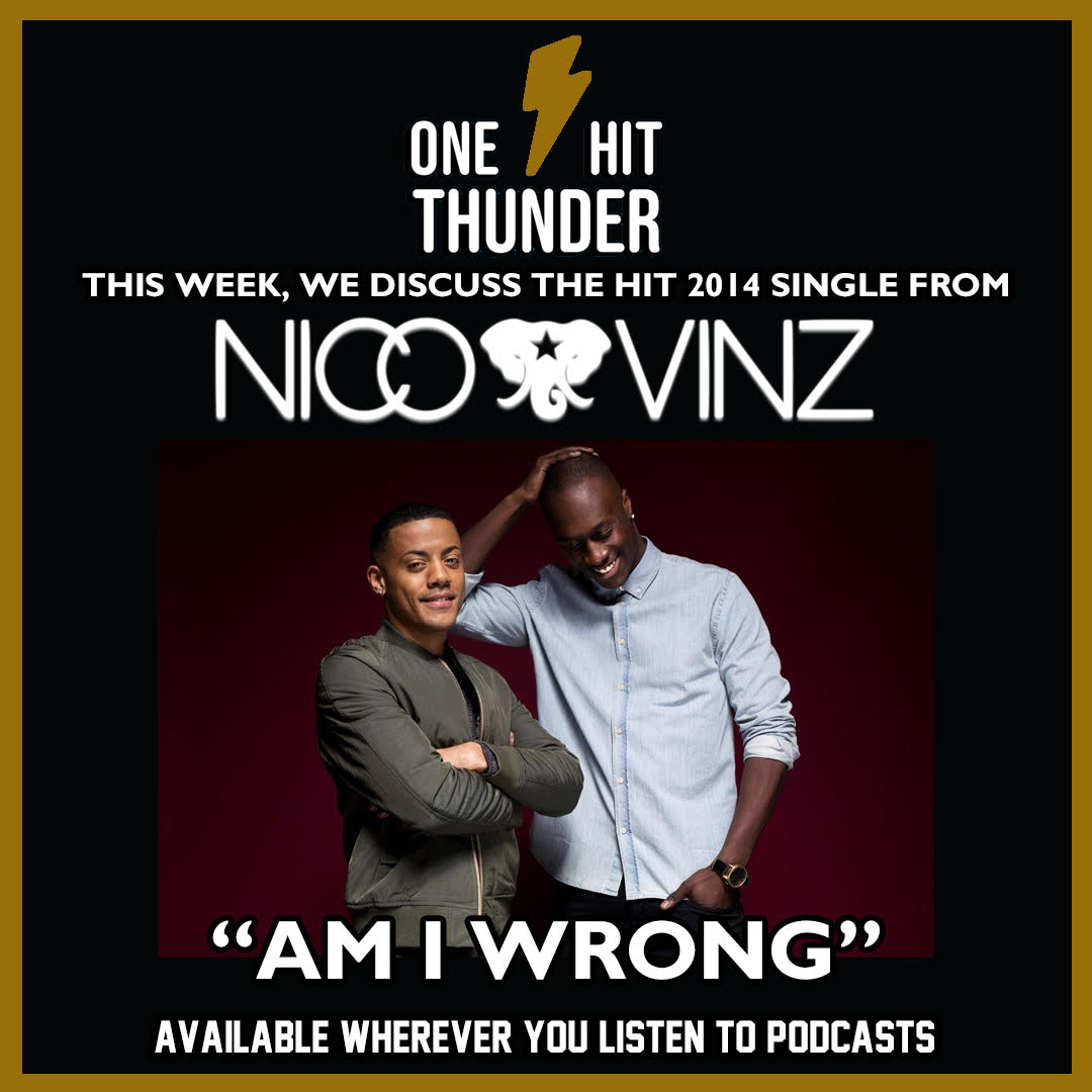 “Am I Wrong” by Nico & Vinz