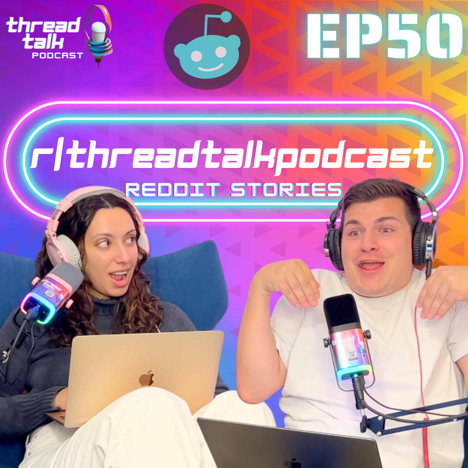 EP50: r/ThreadTalkPodcast Reddit Stories