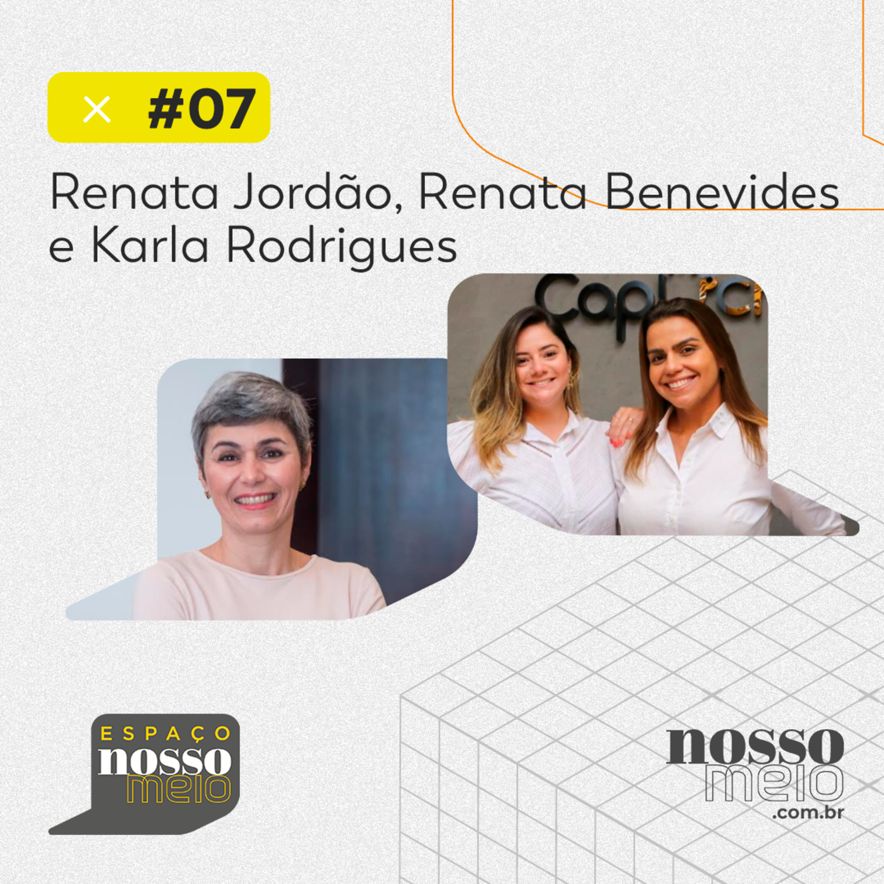 Espaço Nosso Meio #07 com Renata Jordão, Renata Benevides e Karla Rodrigues episode artwork