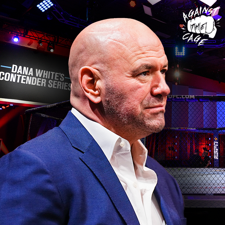 Dana White's Contender Series: The Good, The Bad, and The Ugly | Against The Cage Ep 29 episode artwork