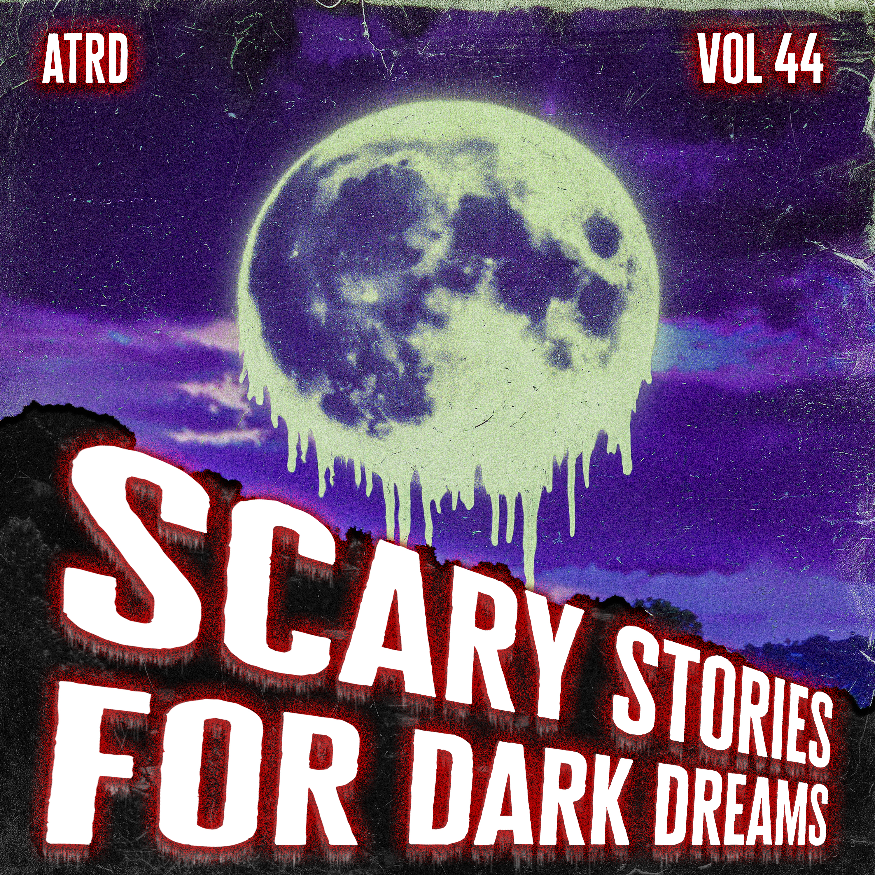 Scary Stories For Dark Dreams - Vol 44 | ATRD Podcast artwork