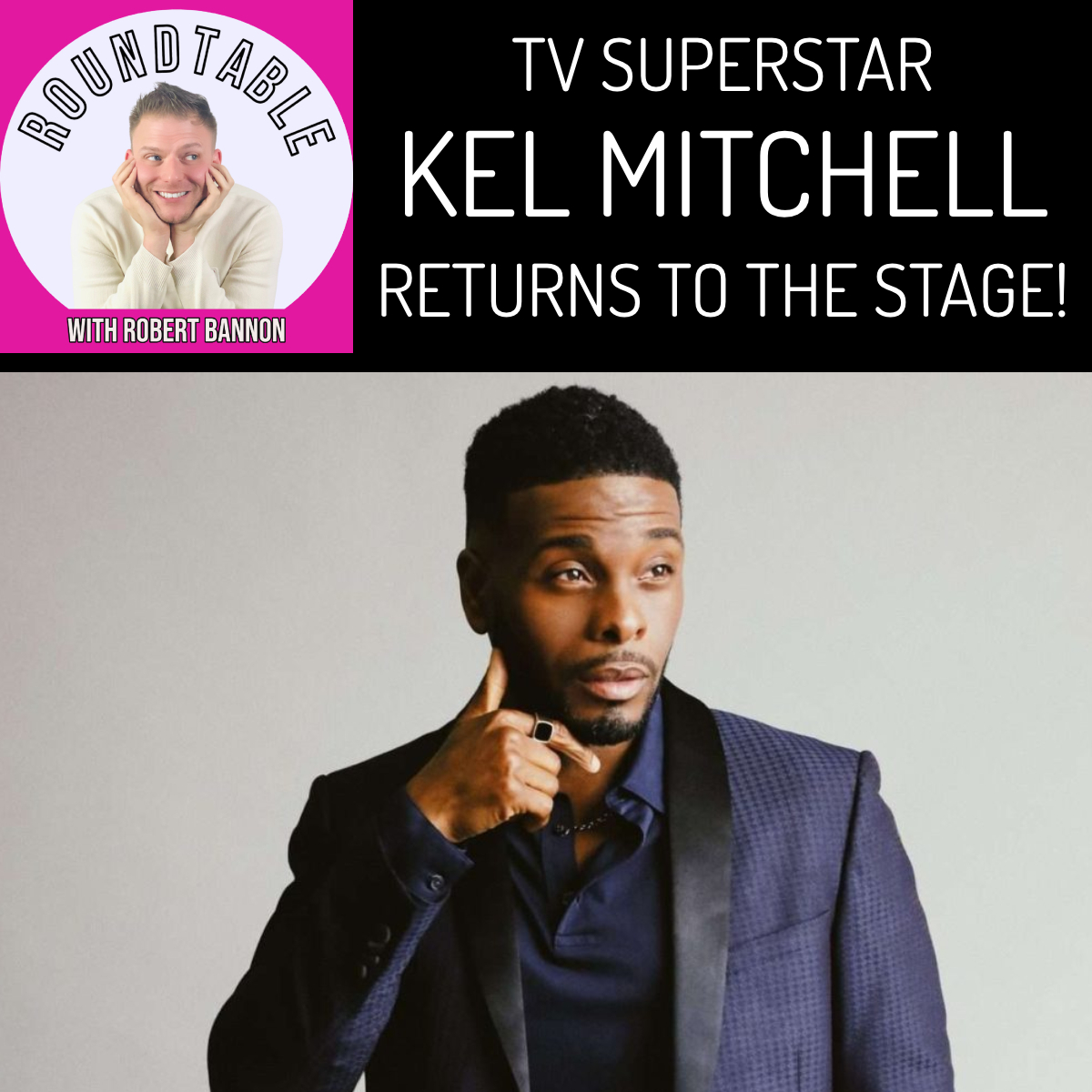 TV Superstar Kel Mitchell Makes His Return To The Stage!