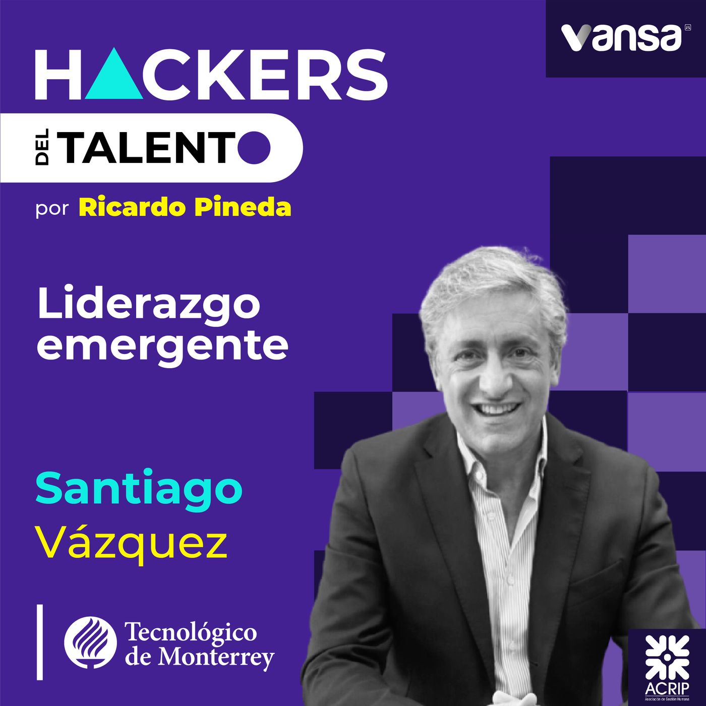 149. Liderazgo Emergente - Santiago Vázquez  (TEC de Monterrey) episode artwork