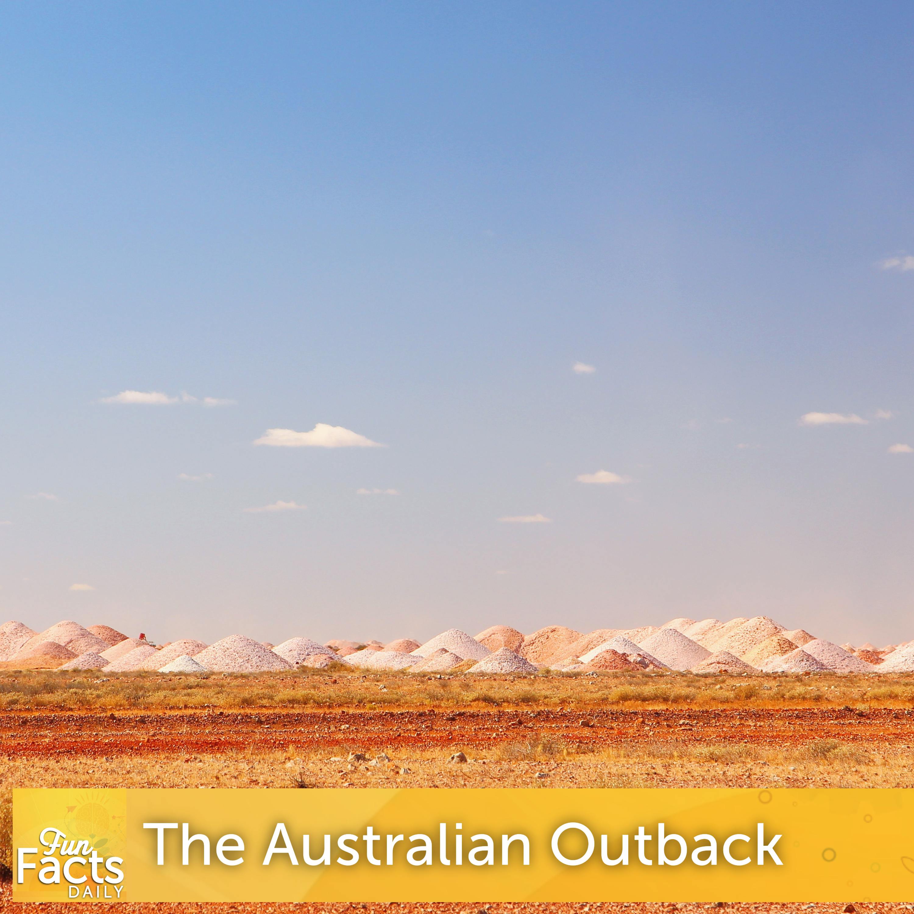 Fun Facts About the Australian Outback Fun Facts About the Australian Outback