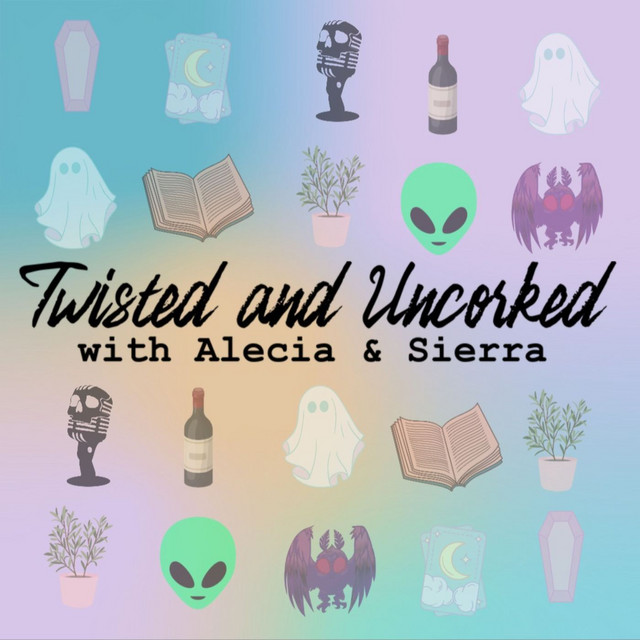 Twisted and Uncorked Present: Episode 119 - The One With Too Many Theories episode artwork