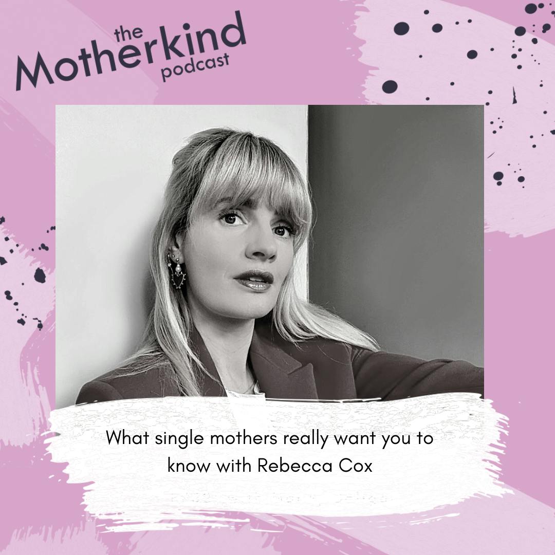 What single mothers really want you to know | Rebecca Cox