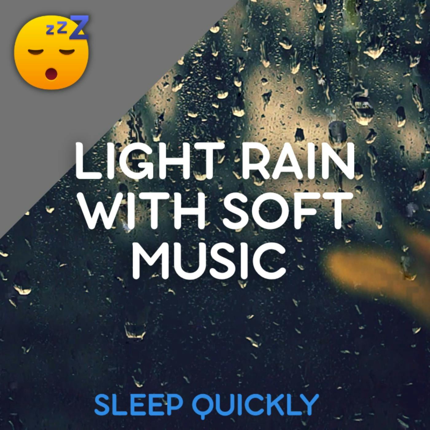 😴🌧️🎵 Light RAIN with Soft MUSIC in the Background episode artwork