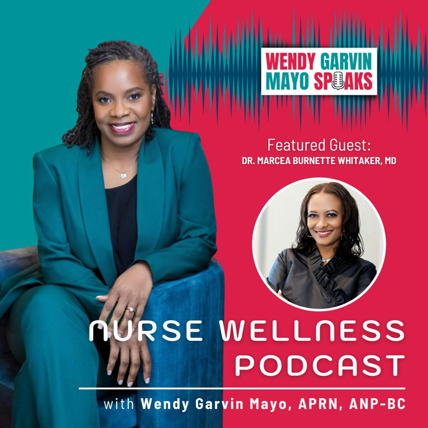 NWP: Are You Ready to Move in Any Aspect of Your Life? Wendy with Dr. Marcea Burnette Whitaker, MD & Life Coach
