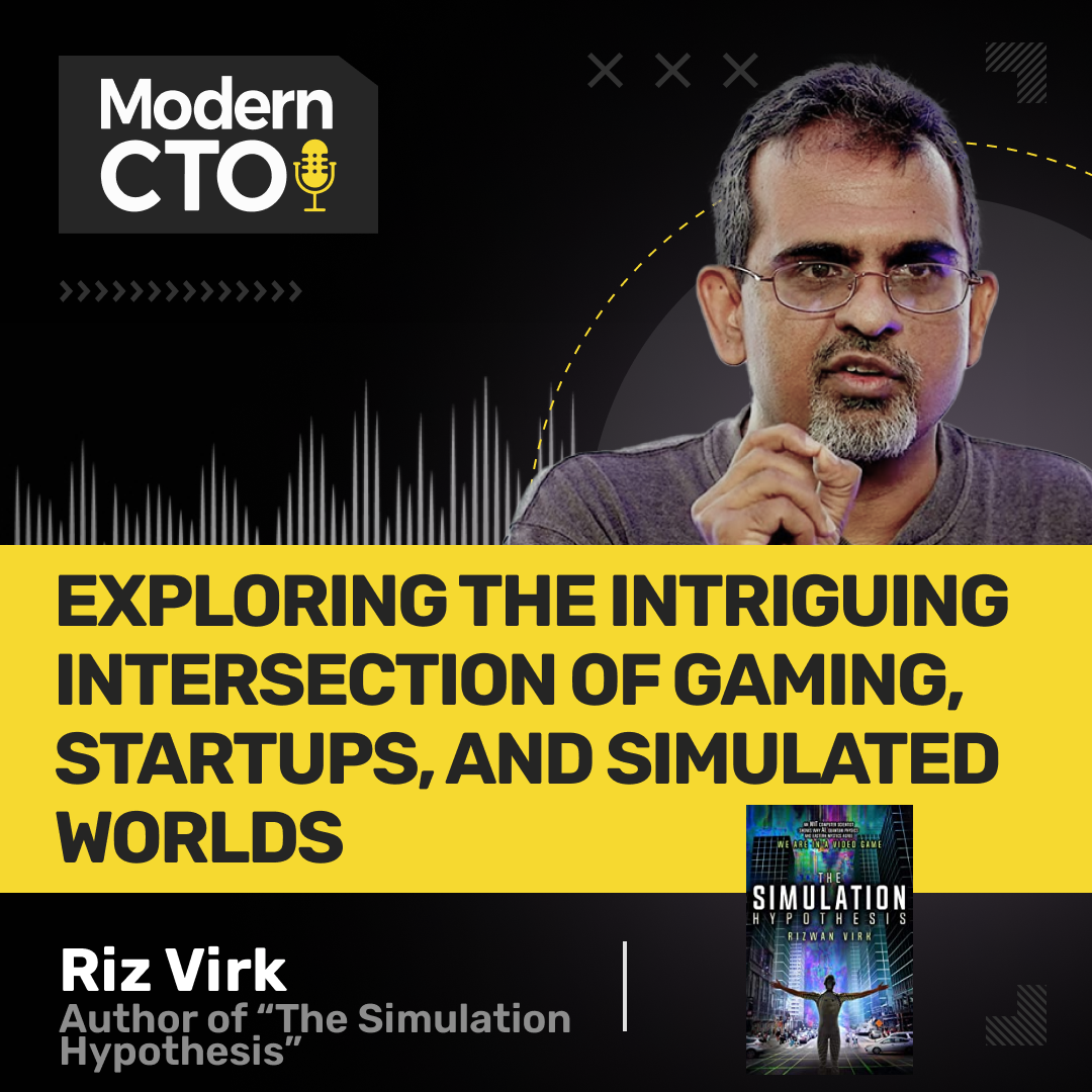 Exploring the Intriguing Intersection of Gaming, Startups, and Simulated Worlds Riz Virk, Author of The Simulation Hypothesis