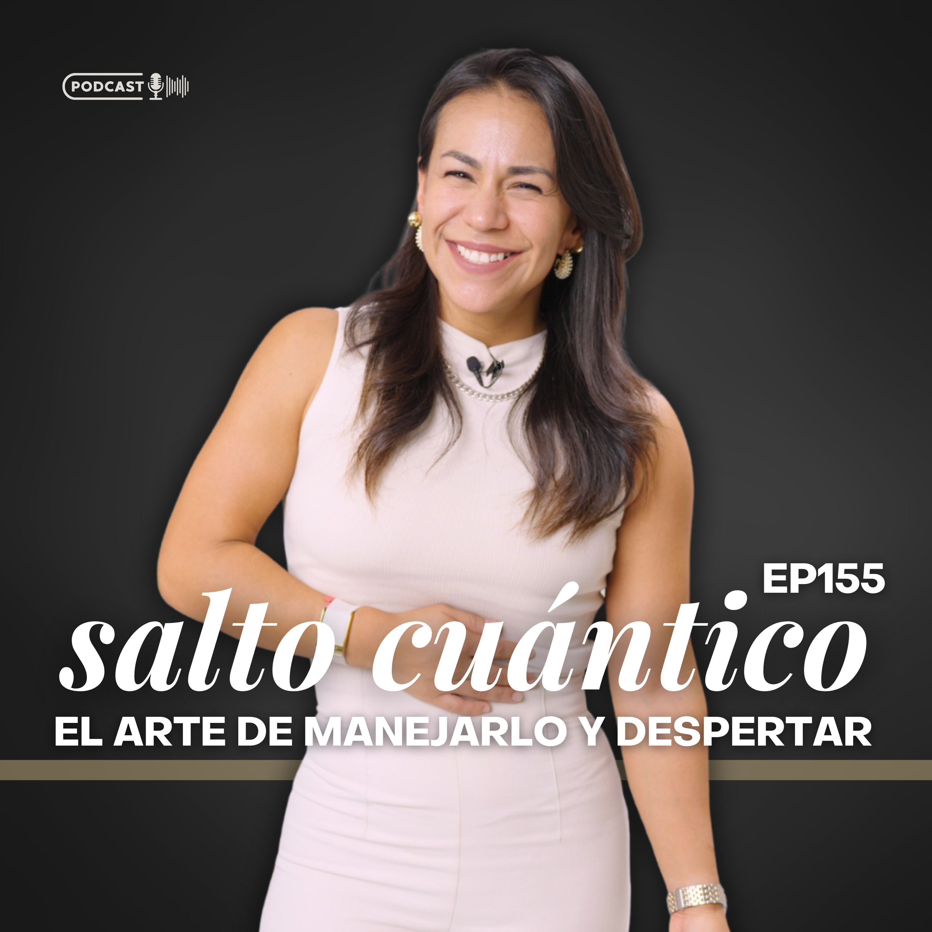 155 El salto cuántico, el arte de manejarlo y despertar