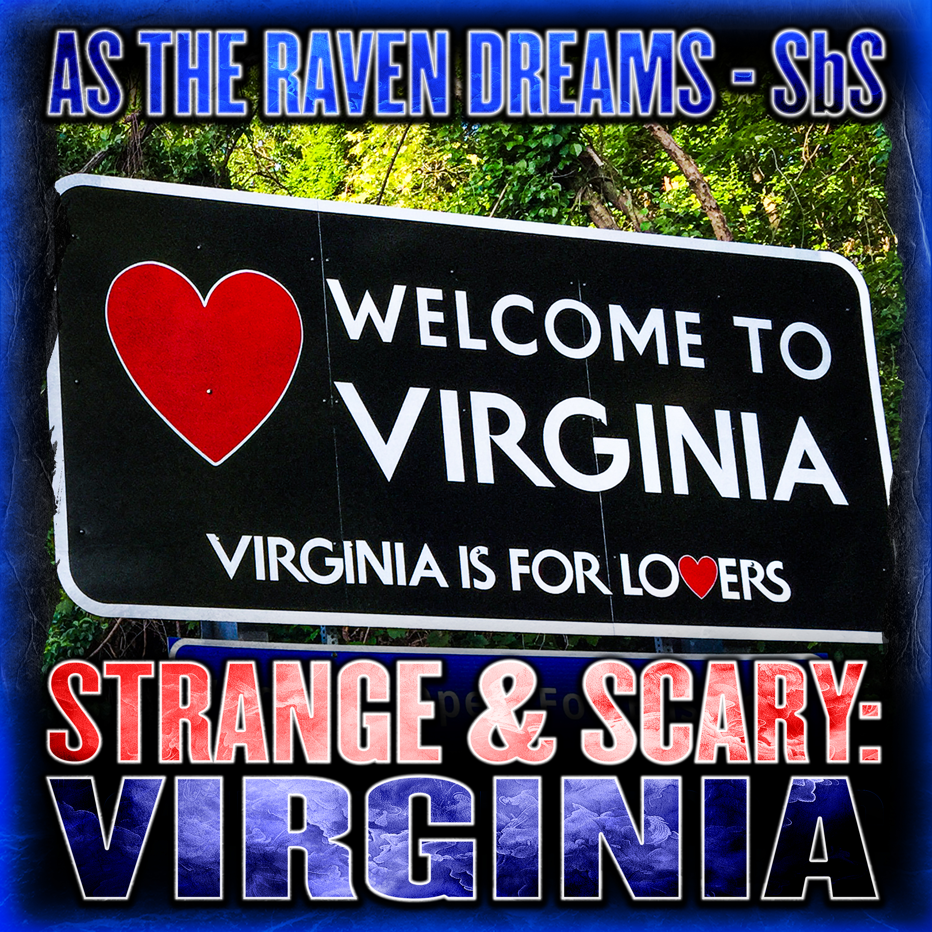 State By State Ep 03 - Strange & Scary Things In VIRGINIA artwork
