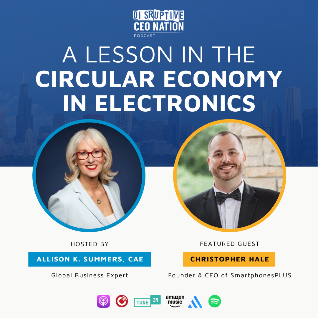 Ep 321 A Lesson in the Circular Economy in Electronics with Christopher Hale, founder and CEO of SmartphonesPLUS; Cedar Rapids, IA, USA