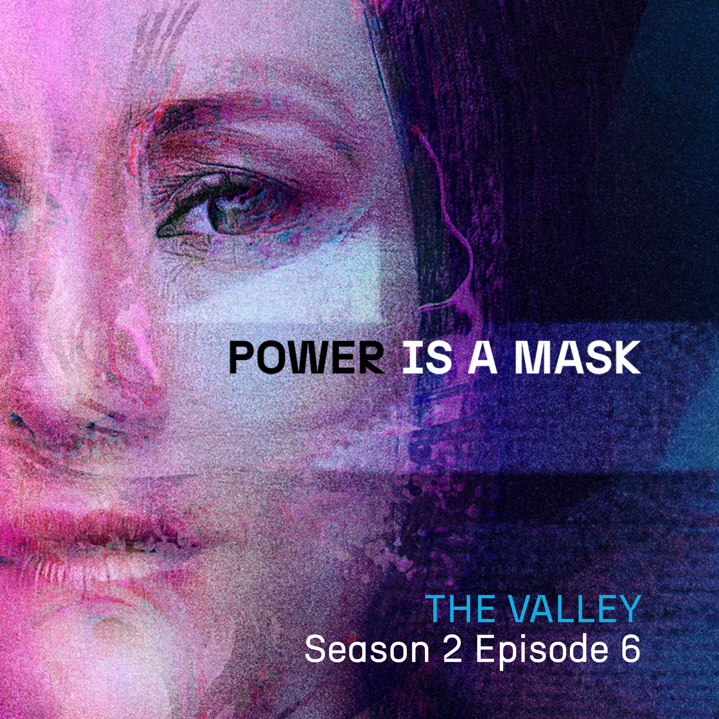 The Valley - Season 2, Episode 6
