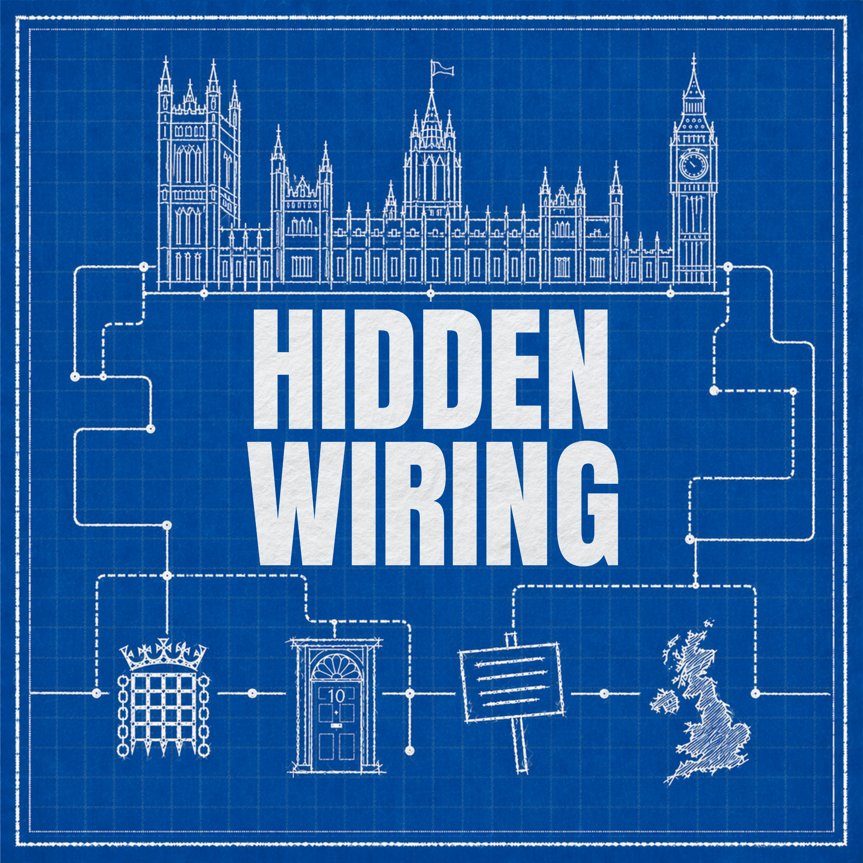Hidden Wiring: UK Politics Explained podcast artwork