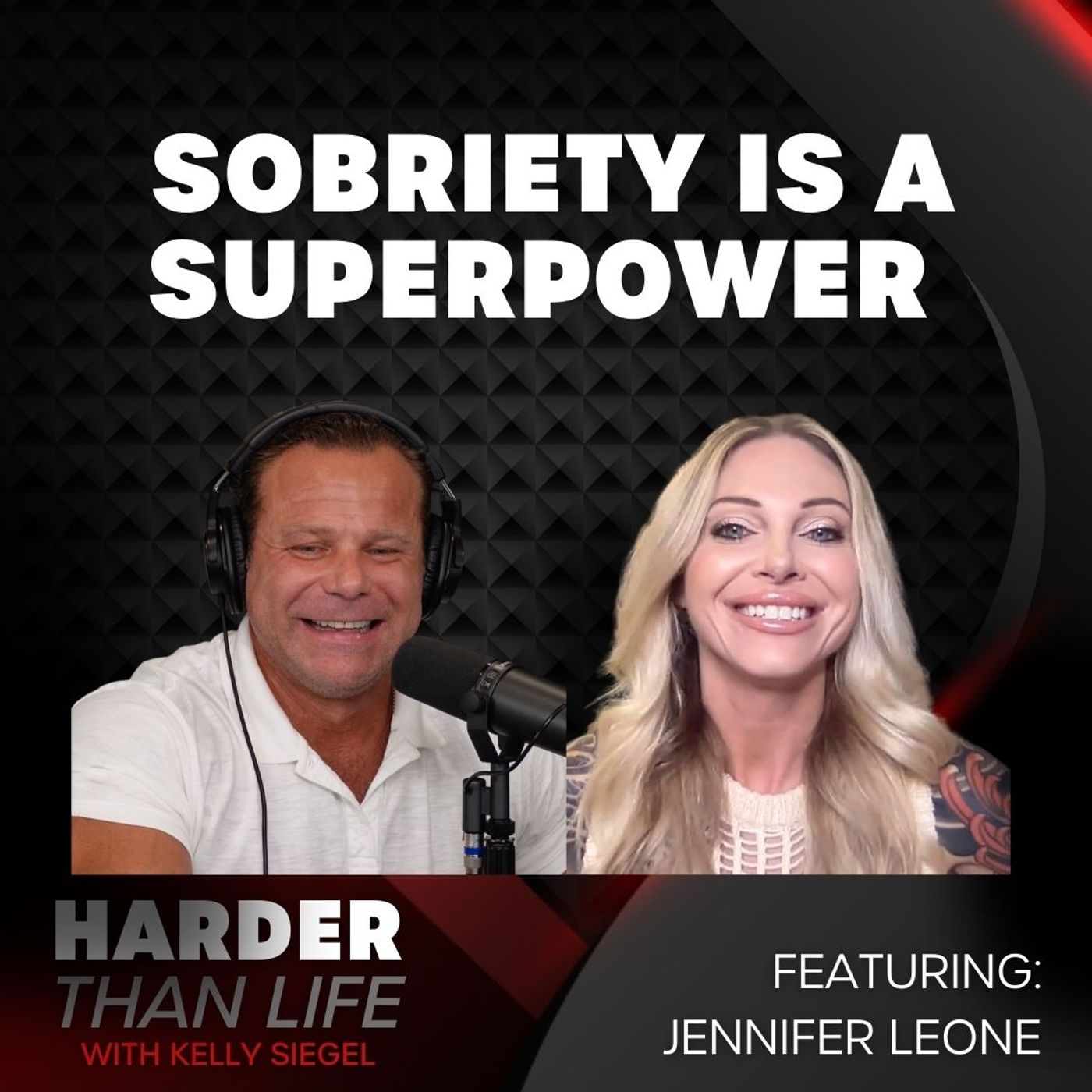 55: Sobriety is a Superpower w/ Jennifer Leone