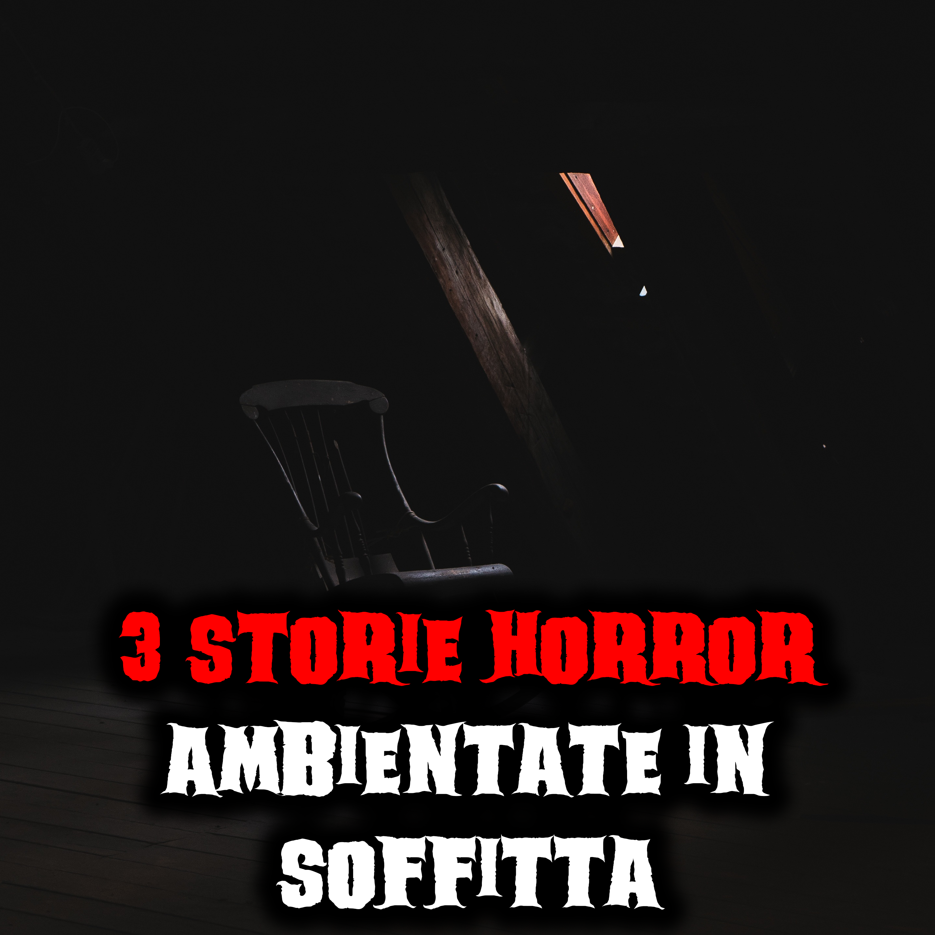 3 storie horror ambientate in soffitta episode artwork