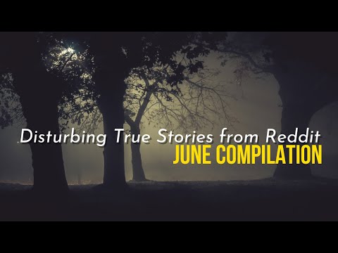 June 2023: True Disturbing Reddit Stories Compilation episode artwork