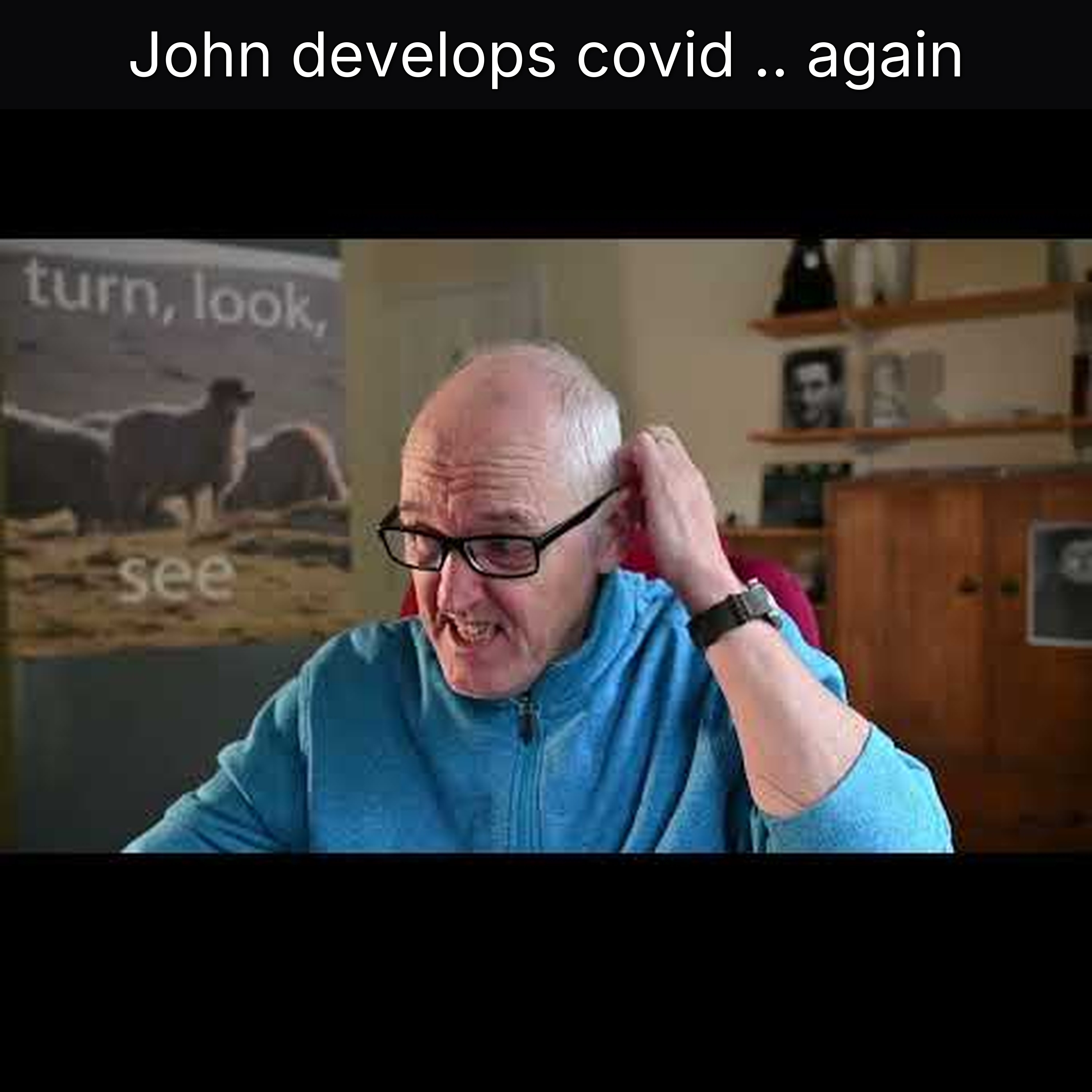 John develops covid .. again