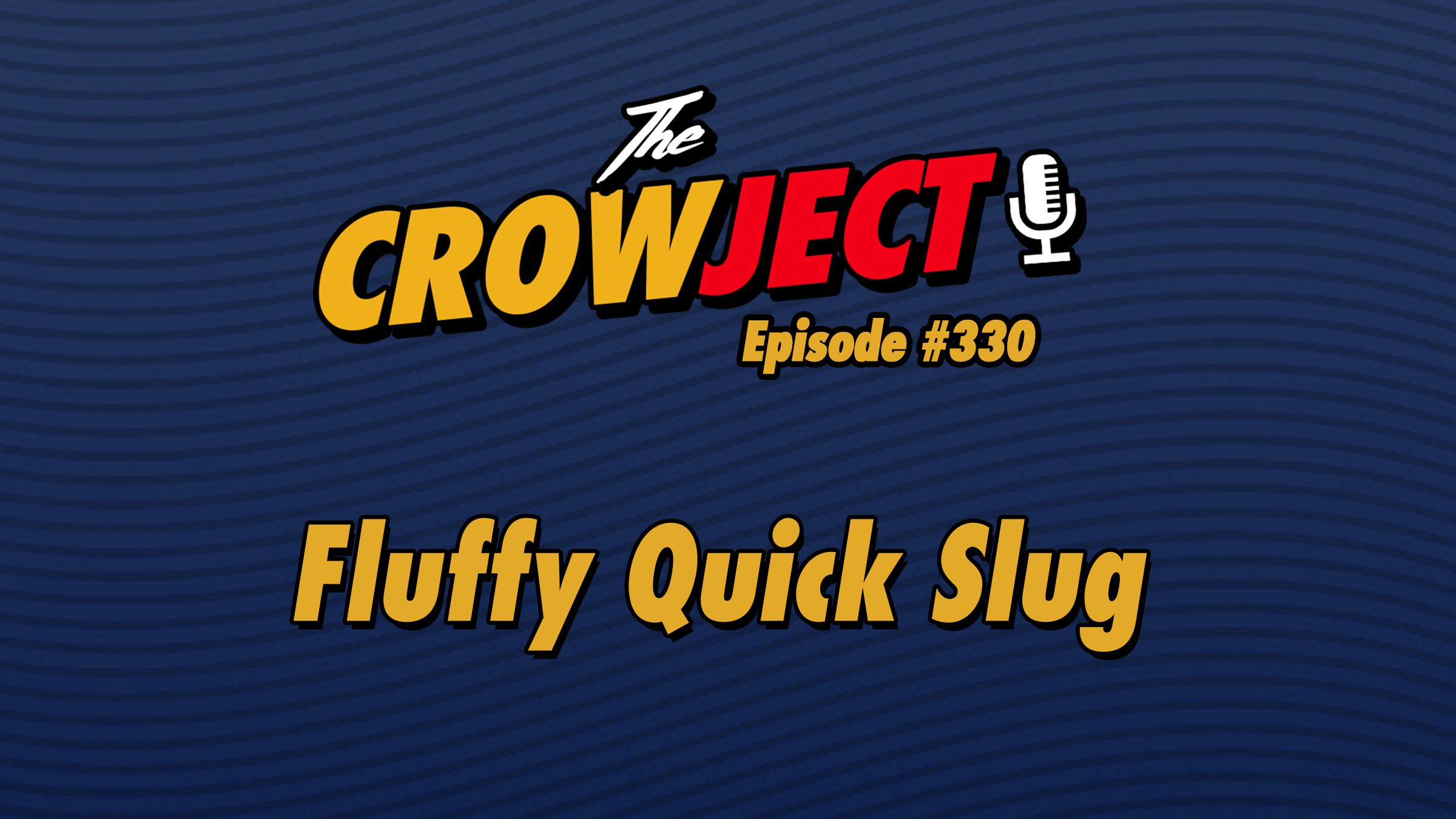 Fluffy Quick Slug