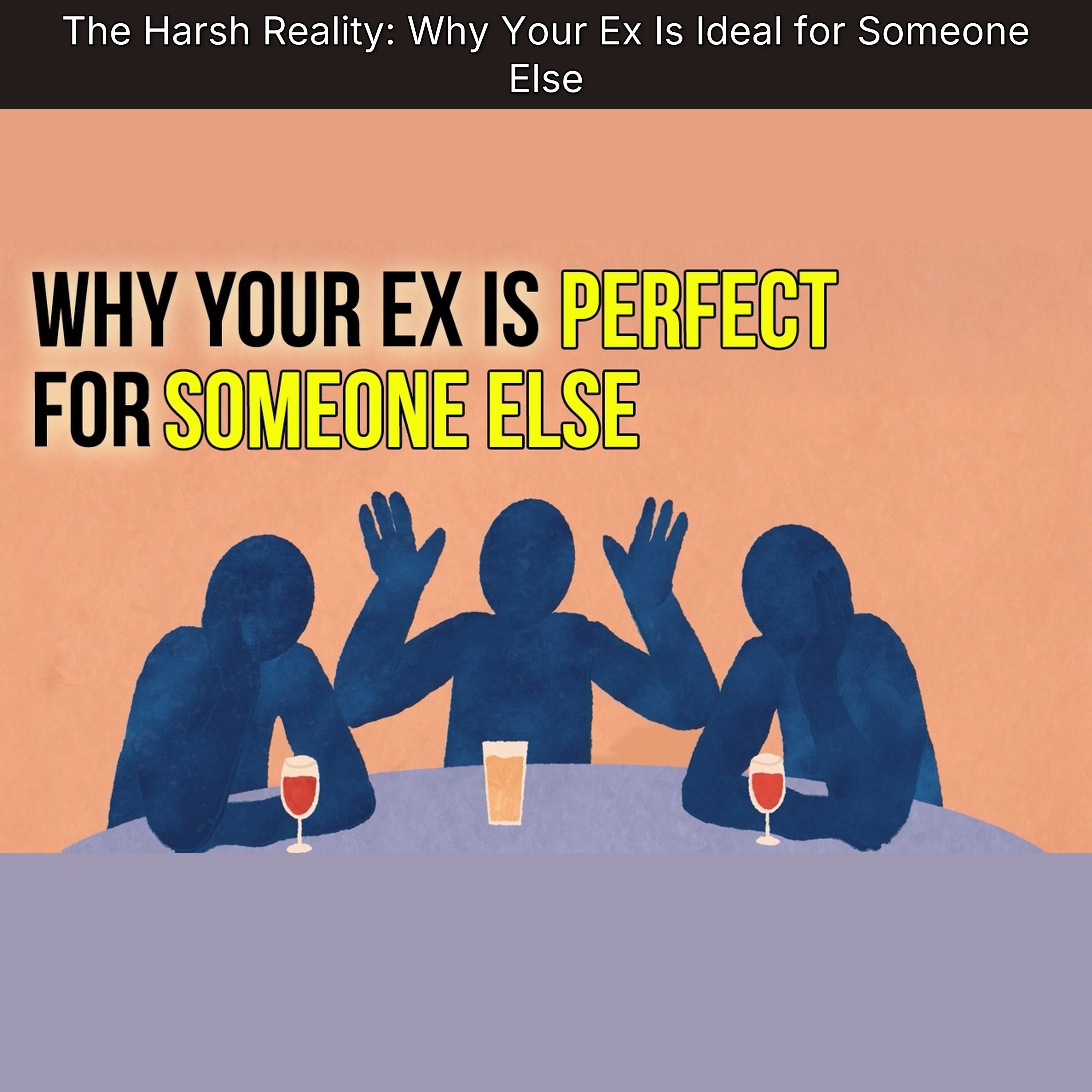 The Harsh Reality: Why Your Ex Is Ideal for Someone Else episode artwork