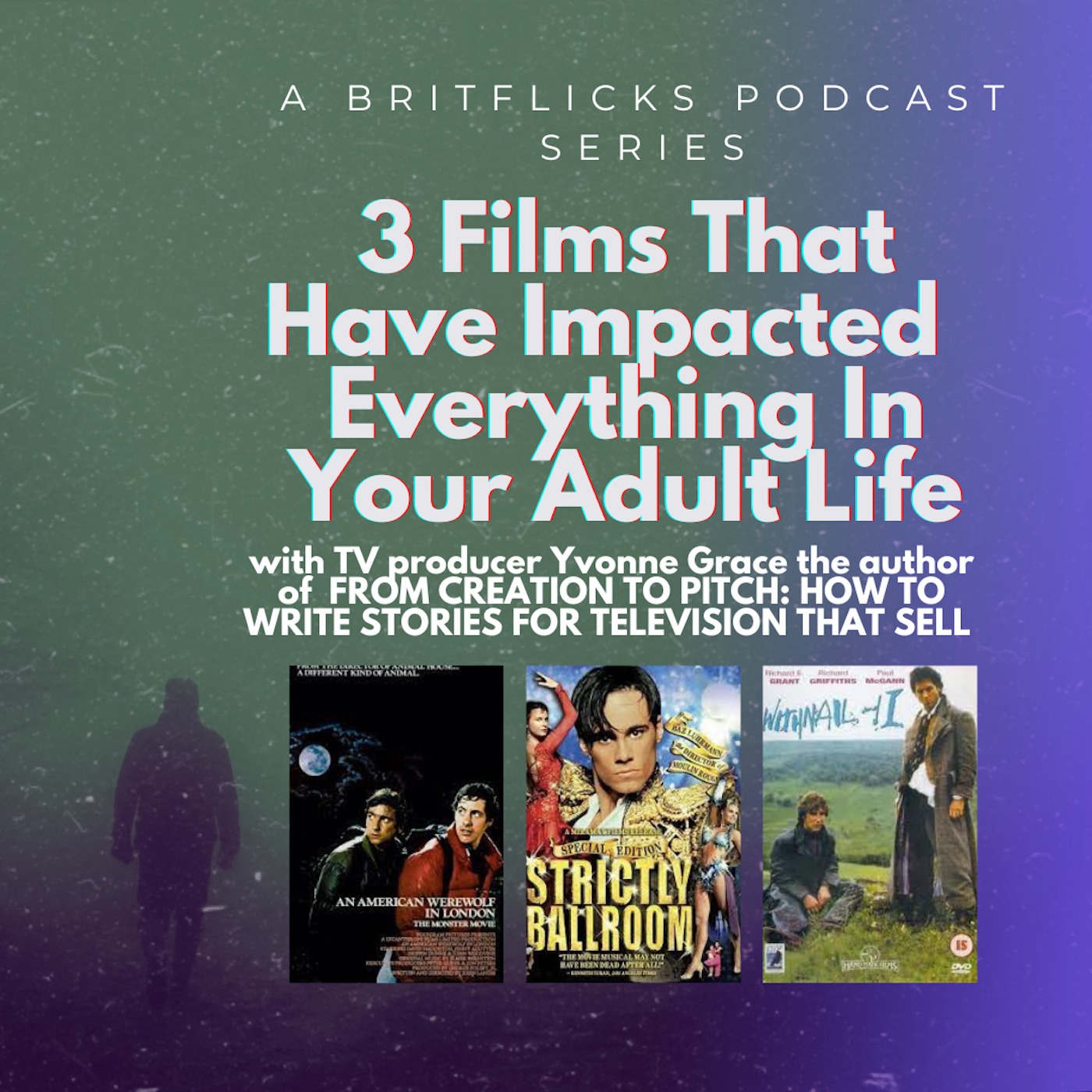 3 FILMS THAT HAVE IMPACTED EVERYTHING IN YOUR ADULT LIFE