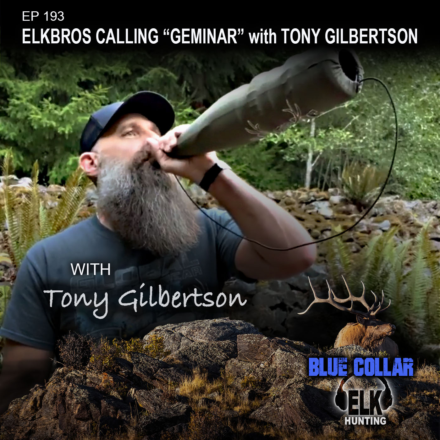 EP 193: ElkBros Calling "Geminar" with Tony Gilbertson episode artwork