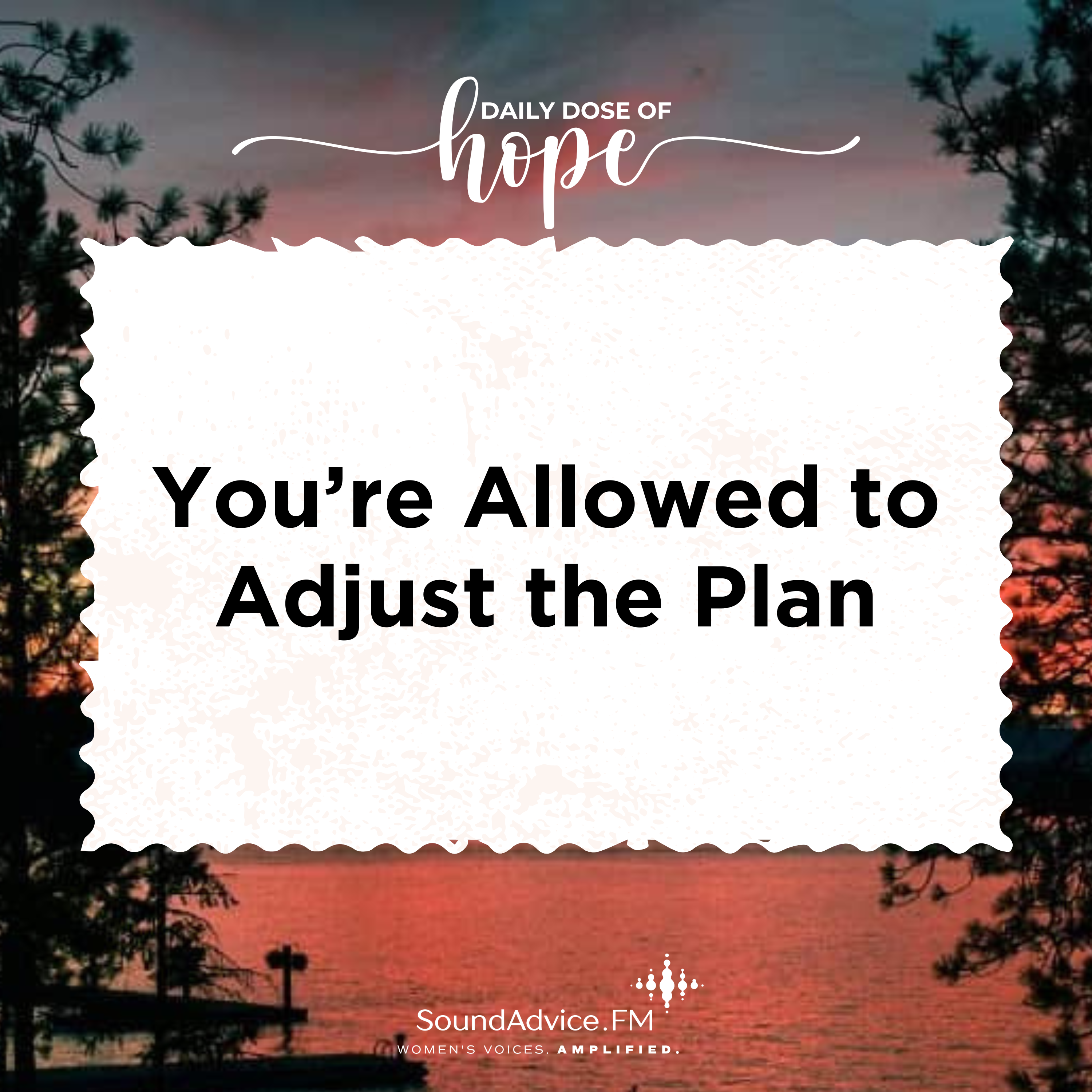 You’re Allowed to Adjust the Plan