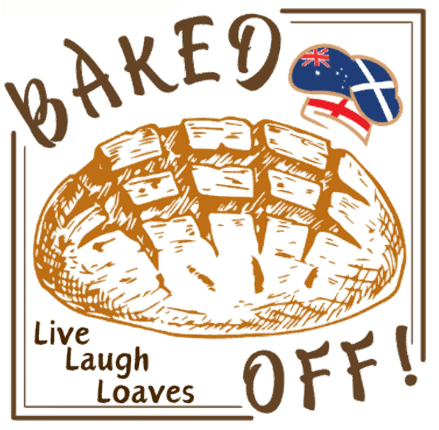 Baked Off! Baked Off!