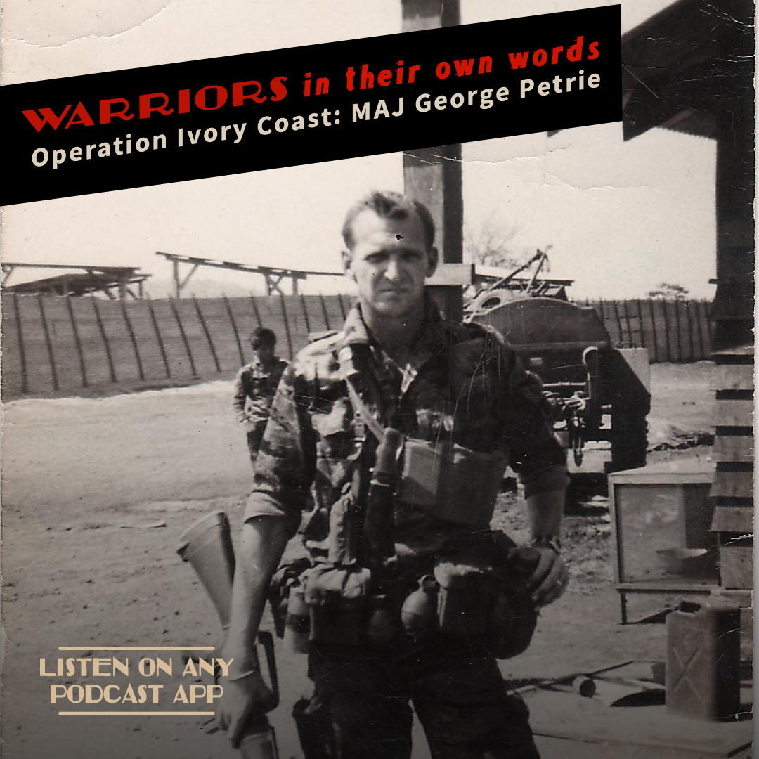 Operation Ivory Coast: MAJ George Petrie