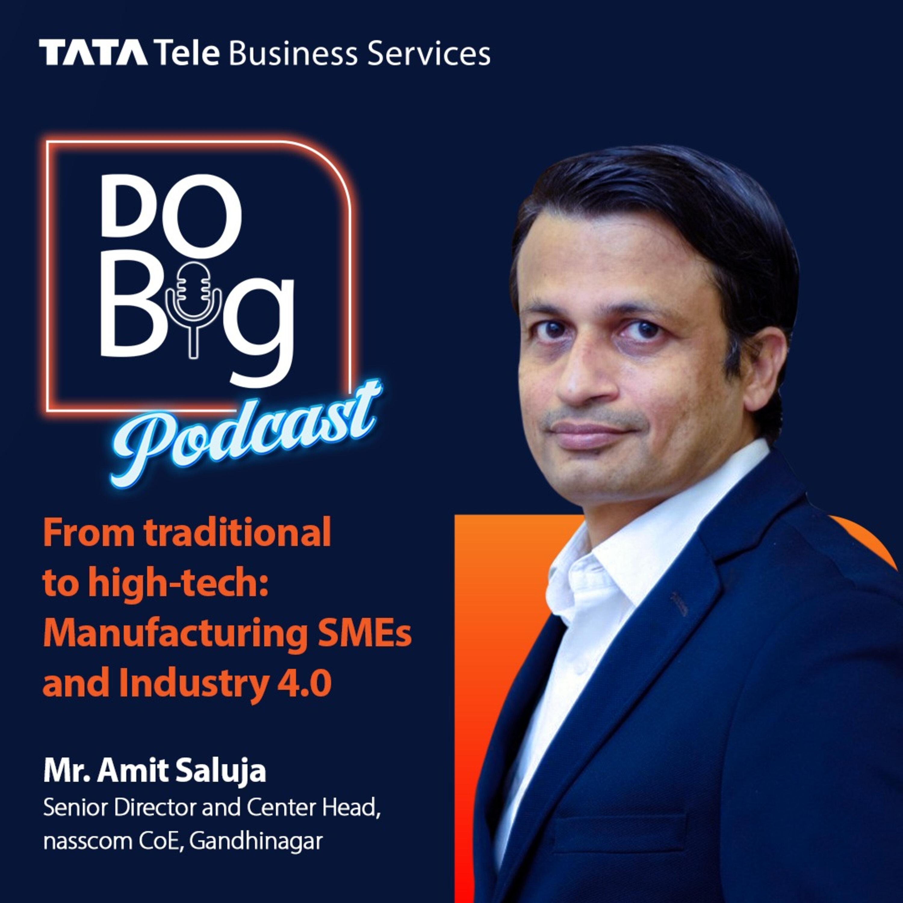 Ep 3- From Traditional to High-Tech: Manufacturing SMEs and Industry 4.0 ft. Mr Amit Saluja episode artwork