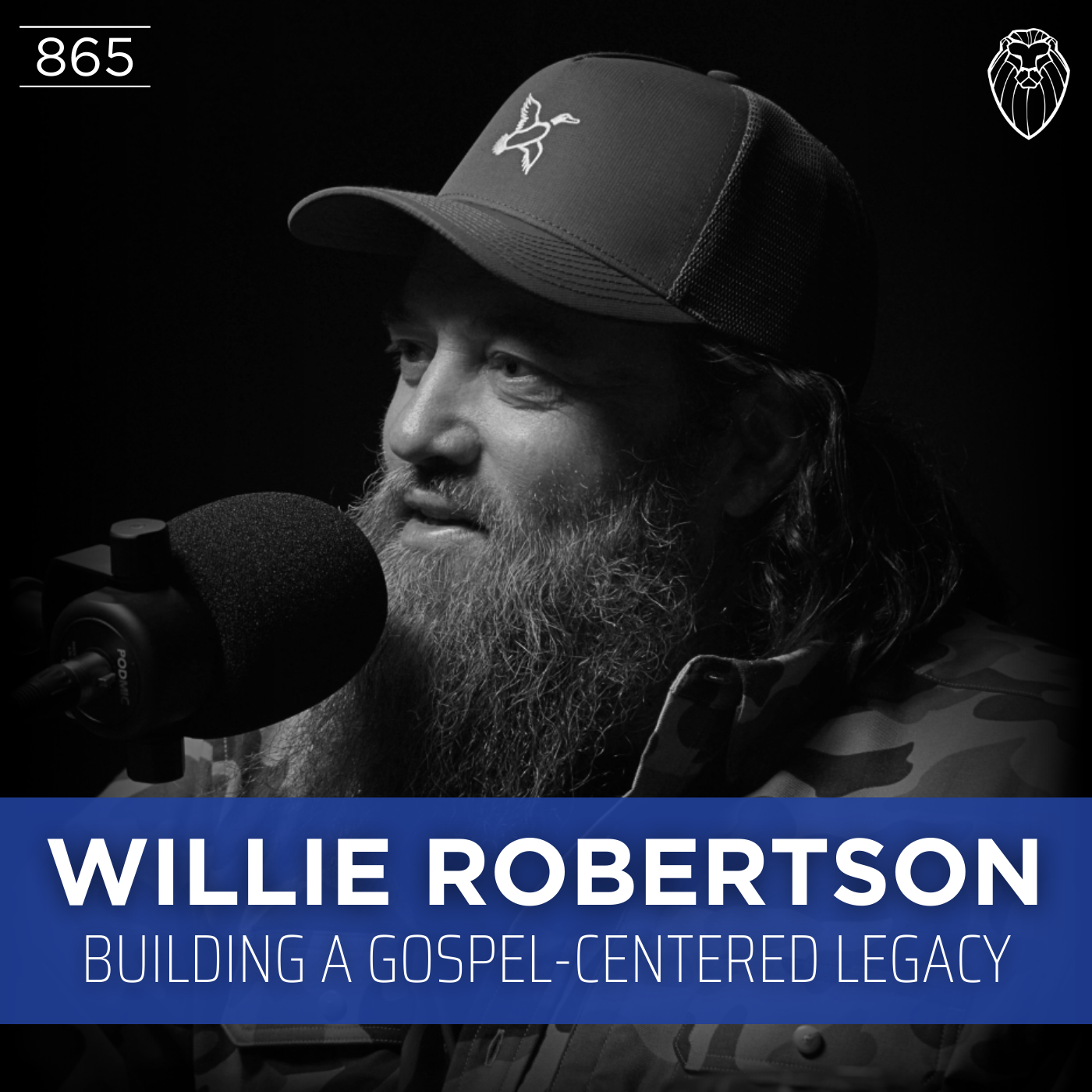 WILLIE ROBERTSON | Building a Gospel-Centered Legacy (Ep. 865)
