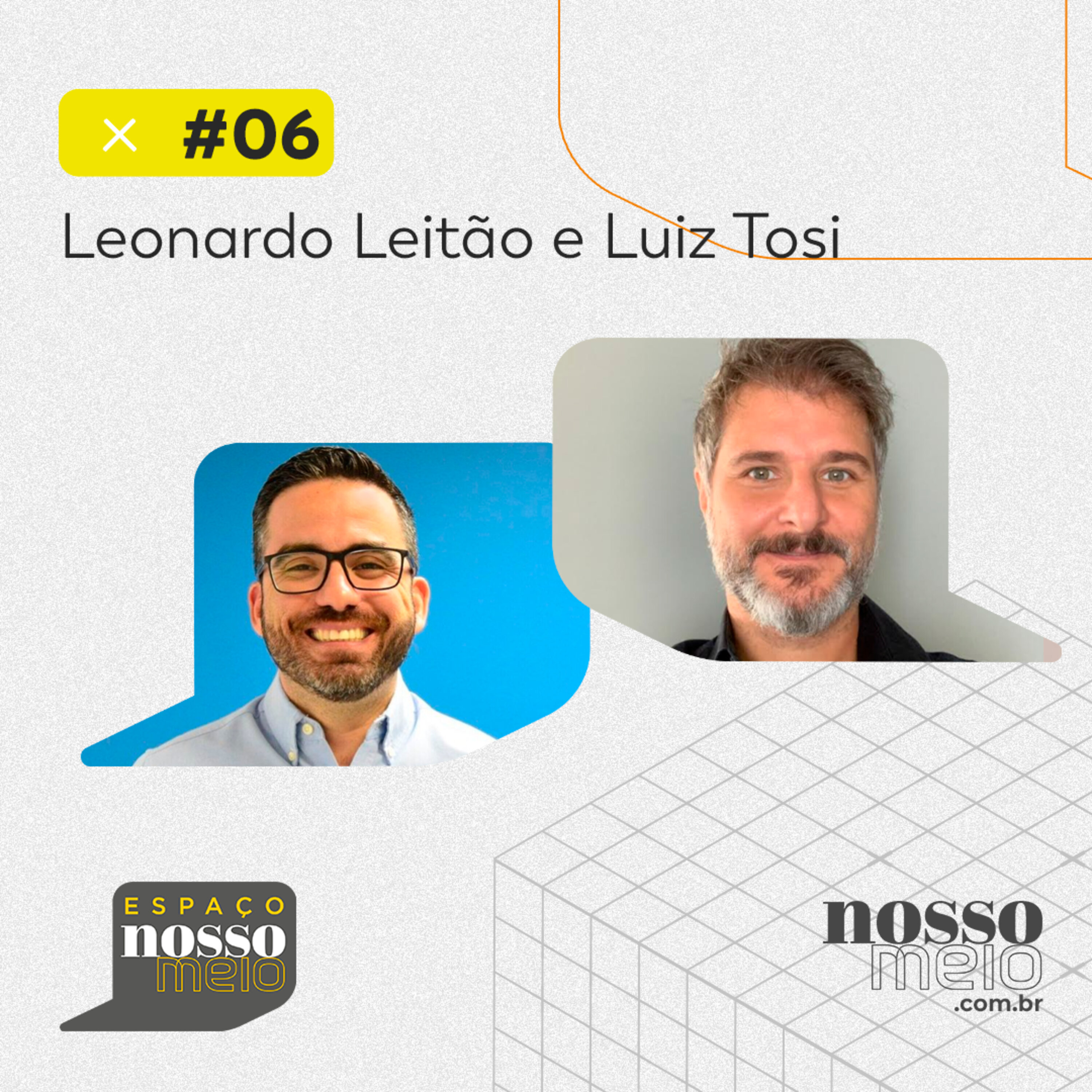 Espaço Nosso Meio #06 com Leonardo Leitão e Luiz Tosi episode artwork