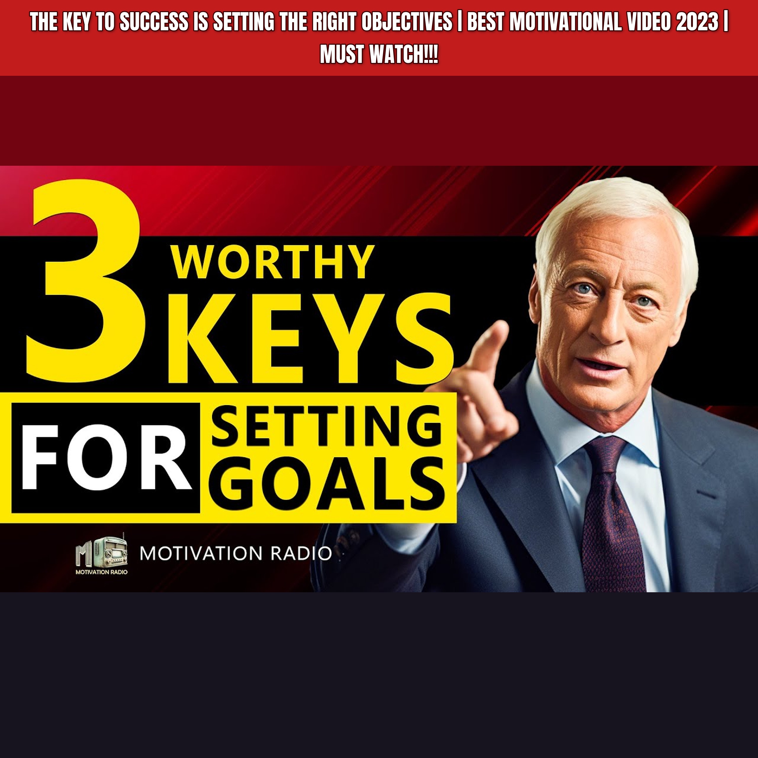 The Key To Success Is Setting The Right OBJECTIVES | Best Motivational Video 2023 | MUST WATCH!!!