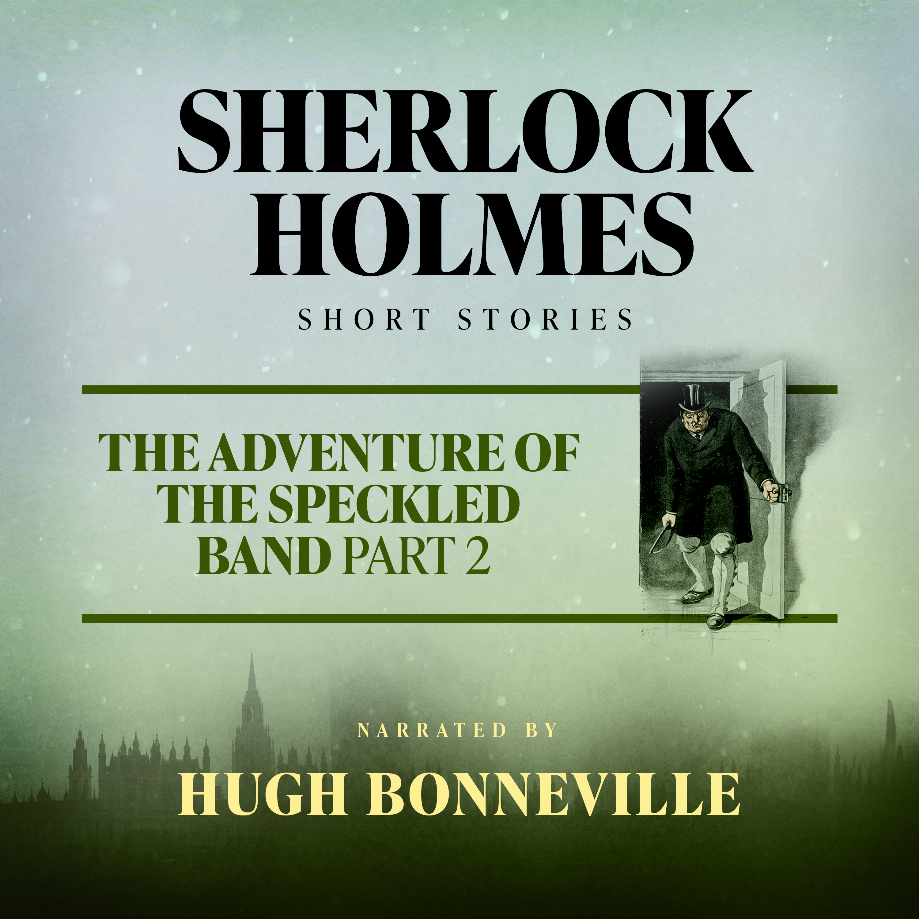 The Adventure of the Speckled Band: Part Two