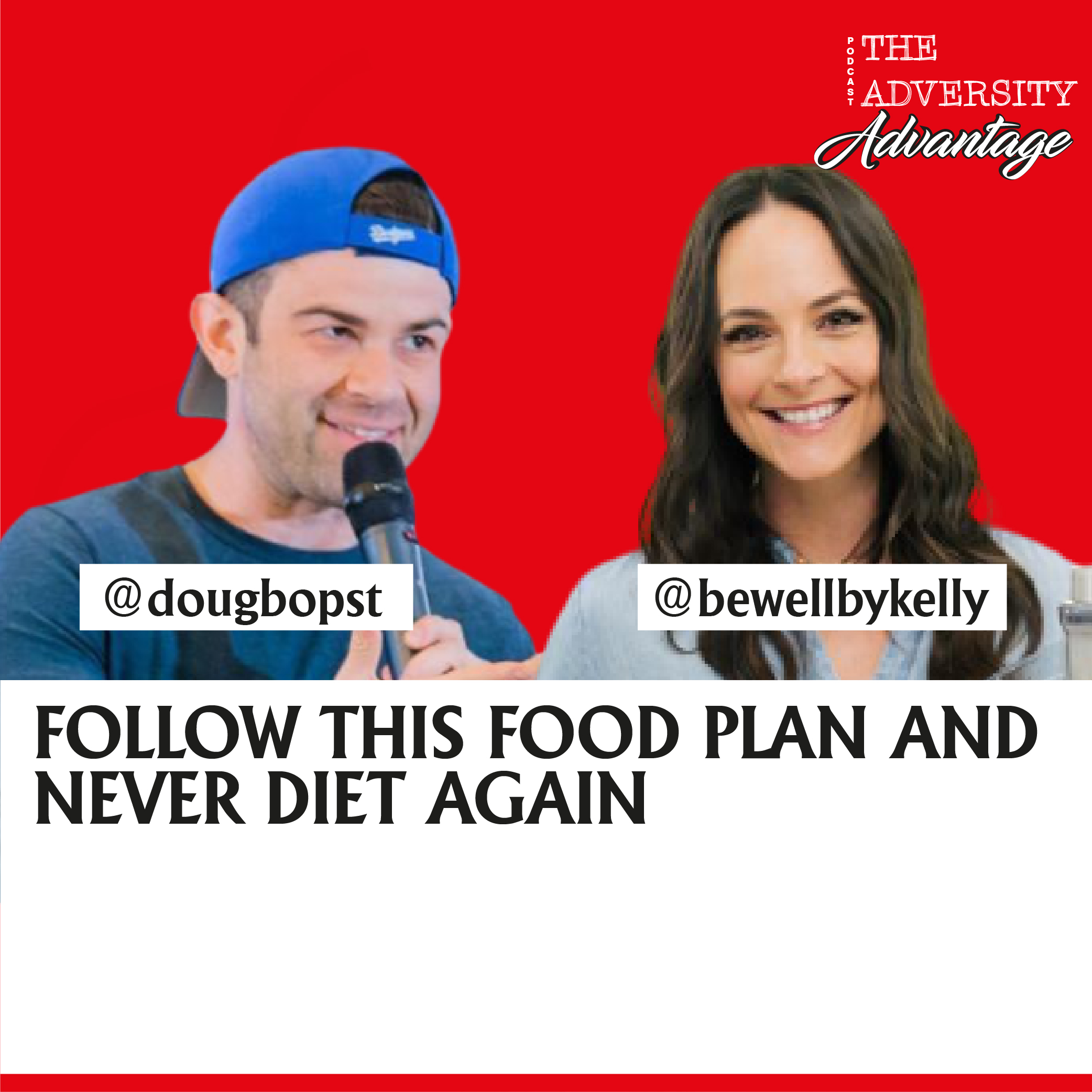 Kelly LeVeque - Follow This Food Plan and Never Diet Again