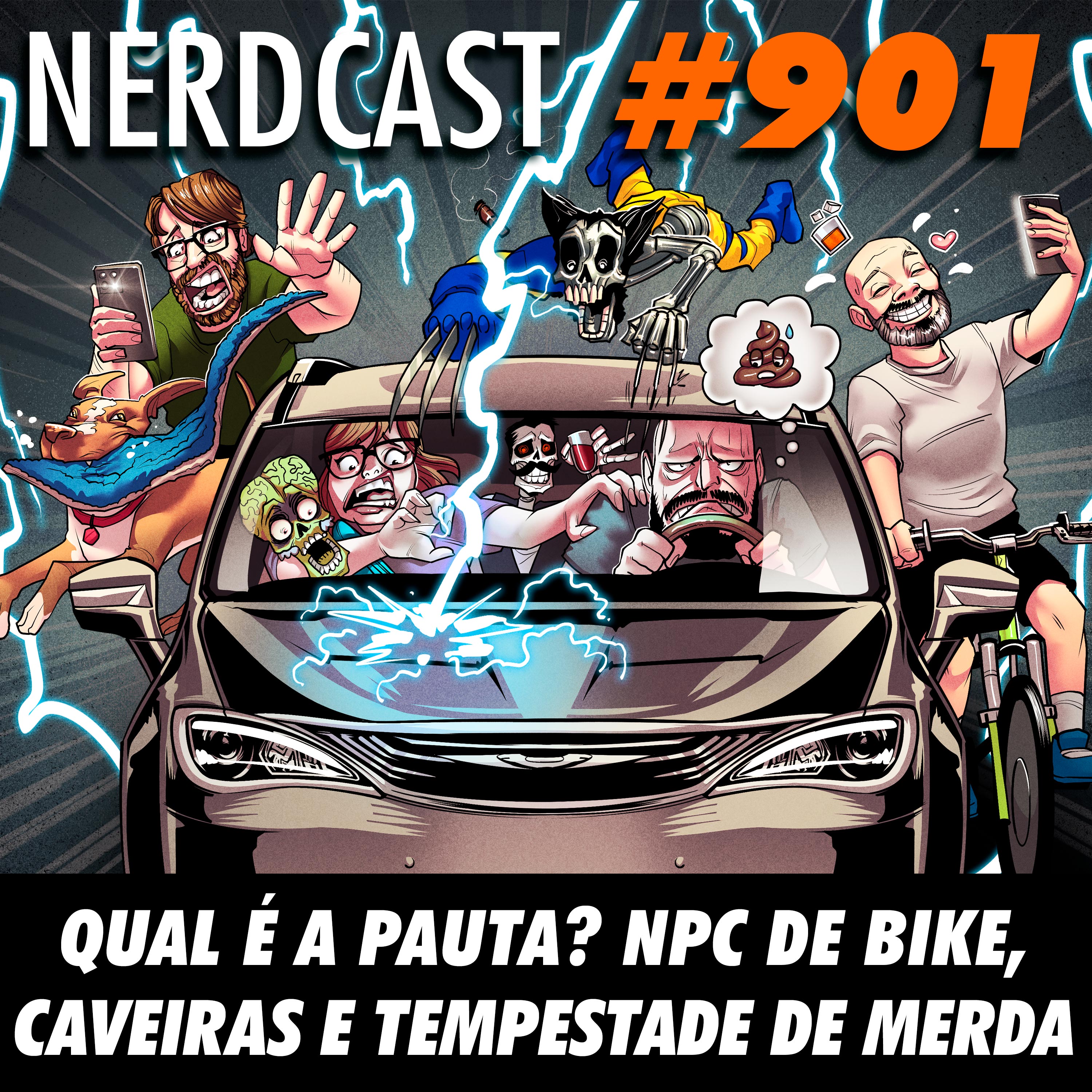 NerdCast 901 - Qual é a pauta? NPC de bike, caveiras e tempestade de merda