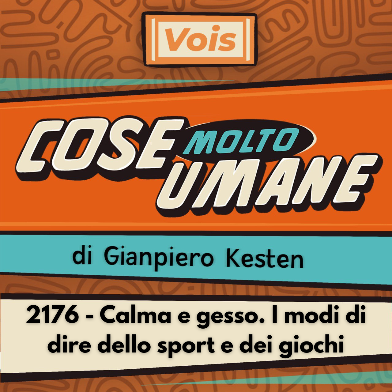 2176 - Calma e gesso. I modi di dire dello sport e dei giochi