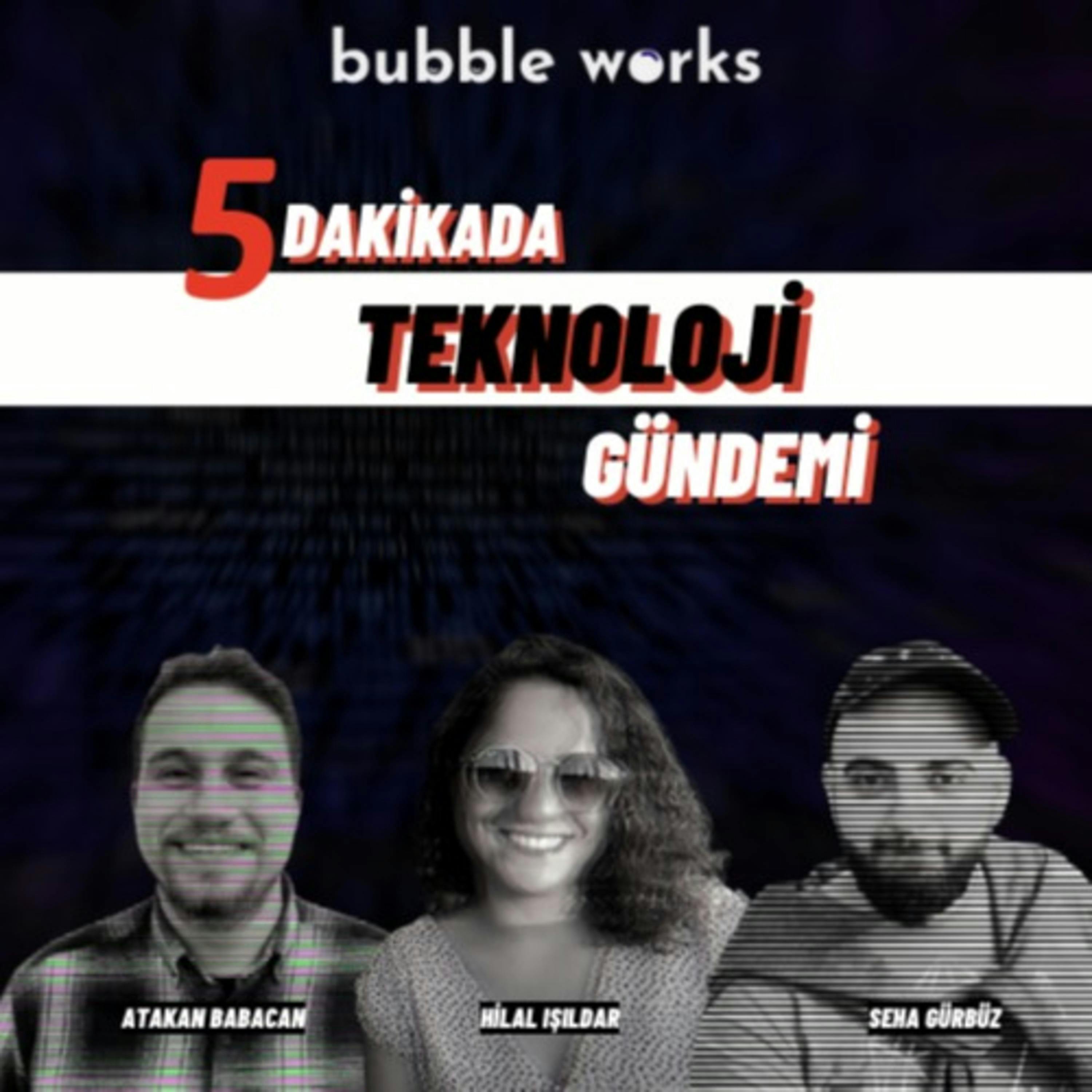 5 Dakikada Teknoloji Gündemi