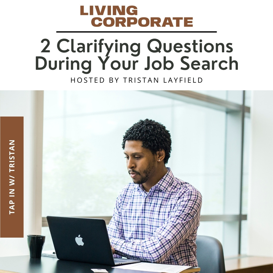 TAP In with Tristan : 2 Clarifying Questions During Your Job Search episode artwork