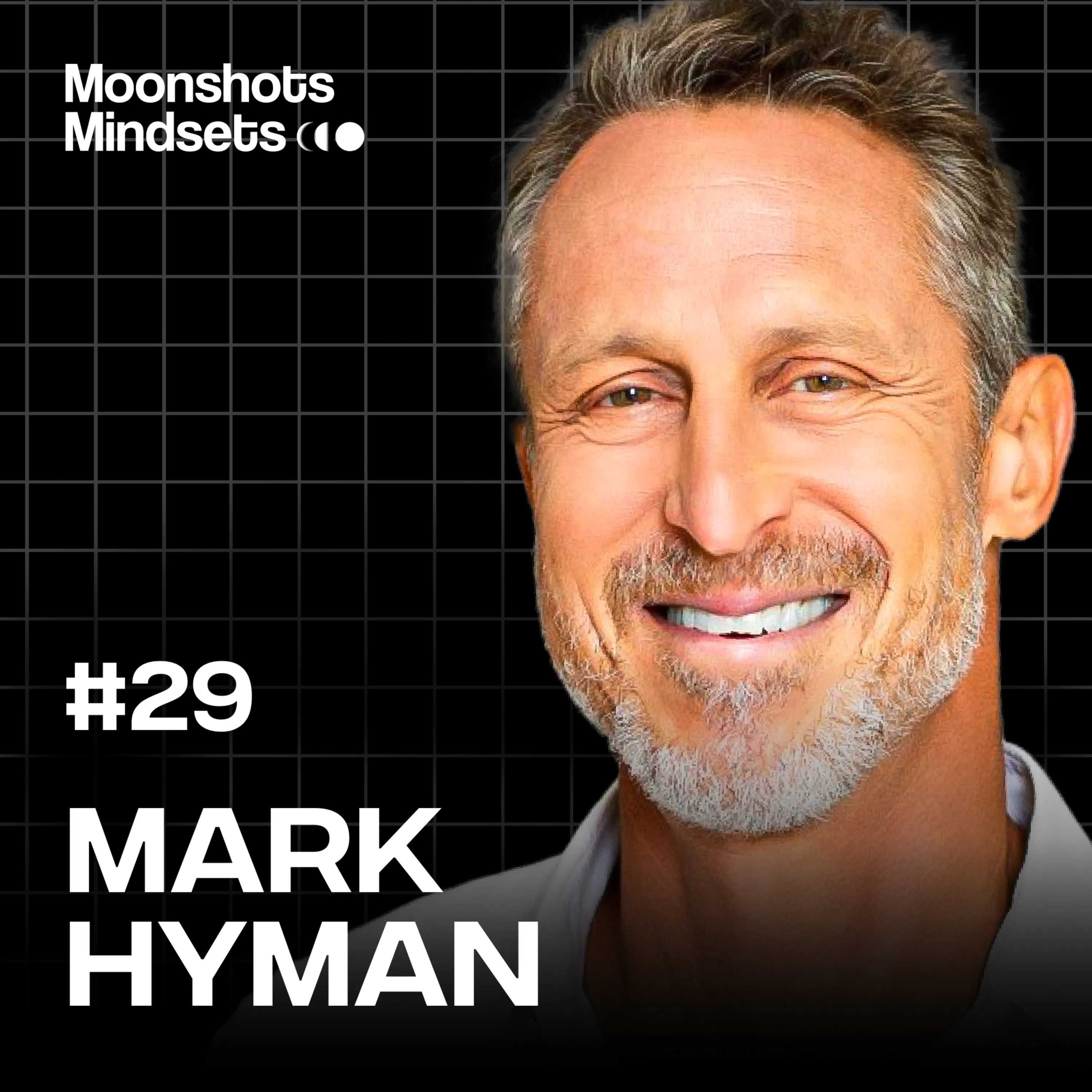 EP #29 The Secret to a Long, Healthy Life w/ Dr. Mark Hyman Episode cover