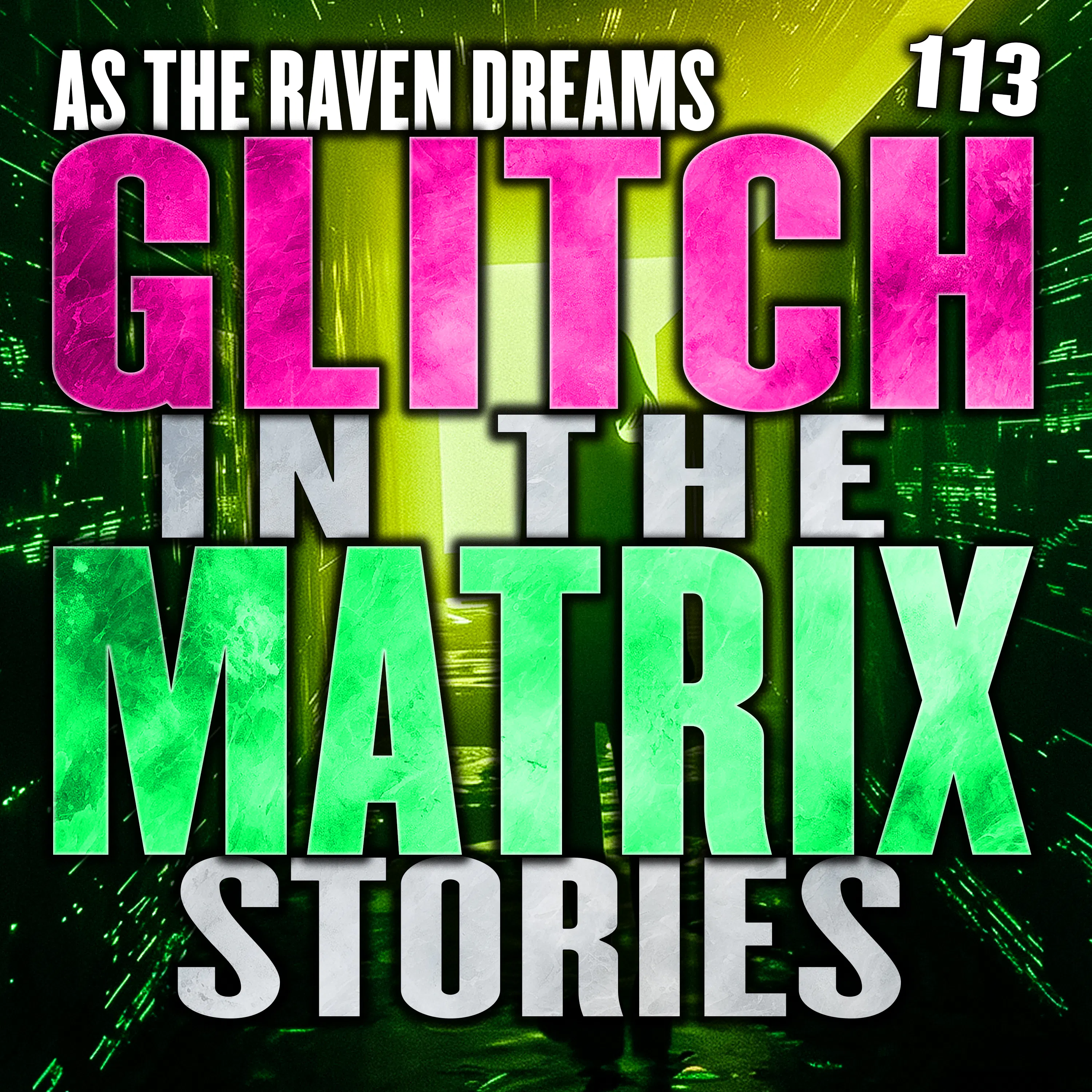 Glitch In The Matrix Stories Ep. 113 | ATRD Podcast
