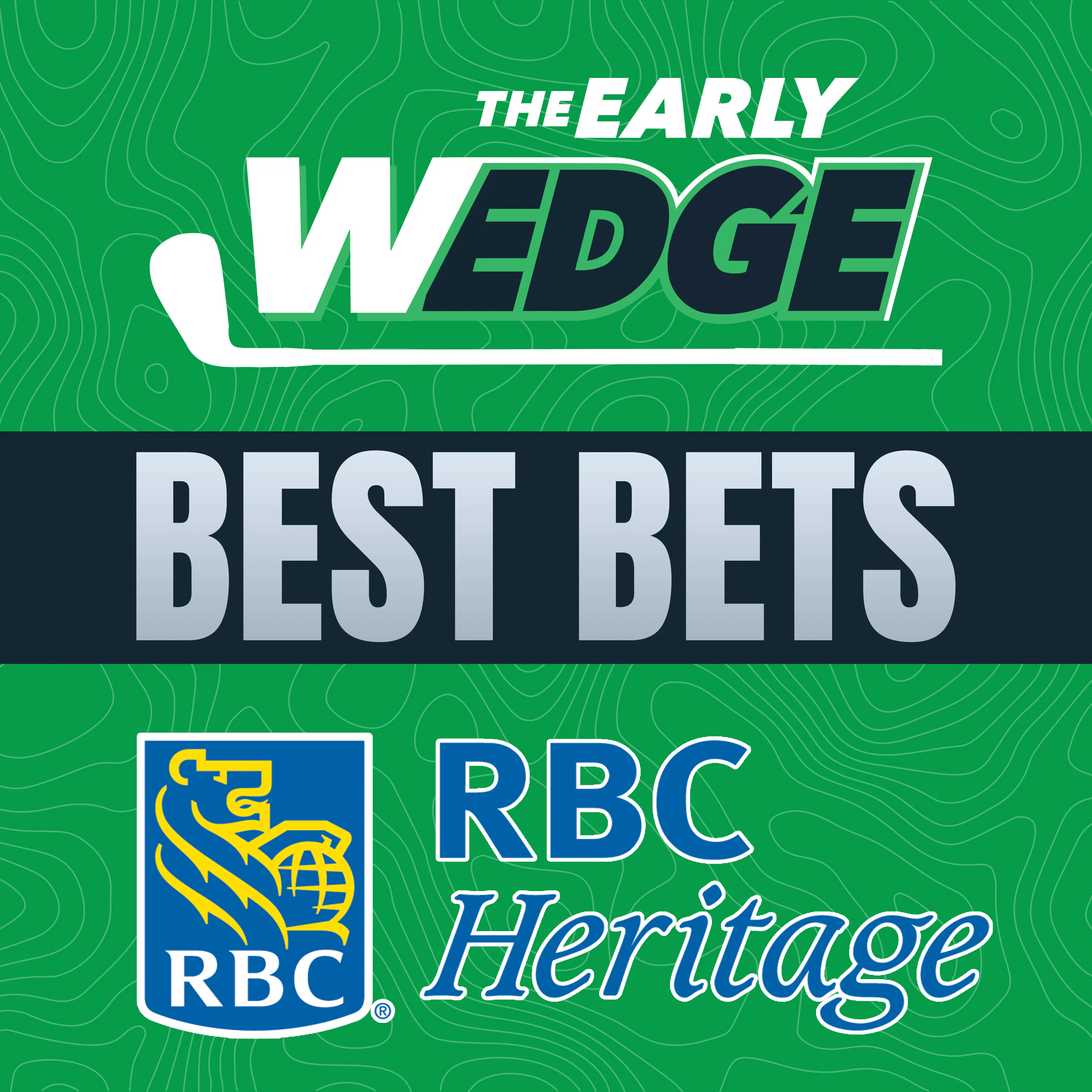 2024 RBC Heritage BEST BETS & PICKS! | The Early Wedge Episode cover