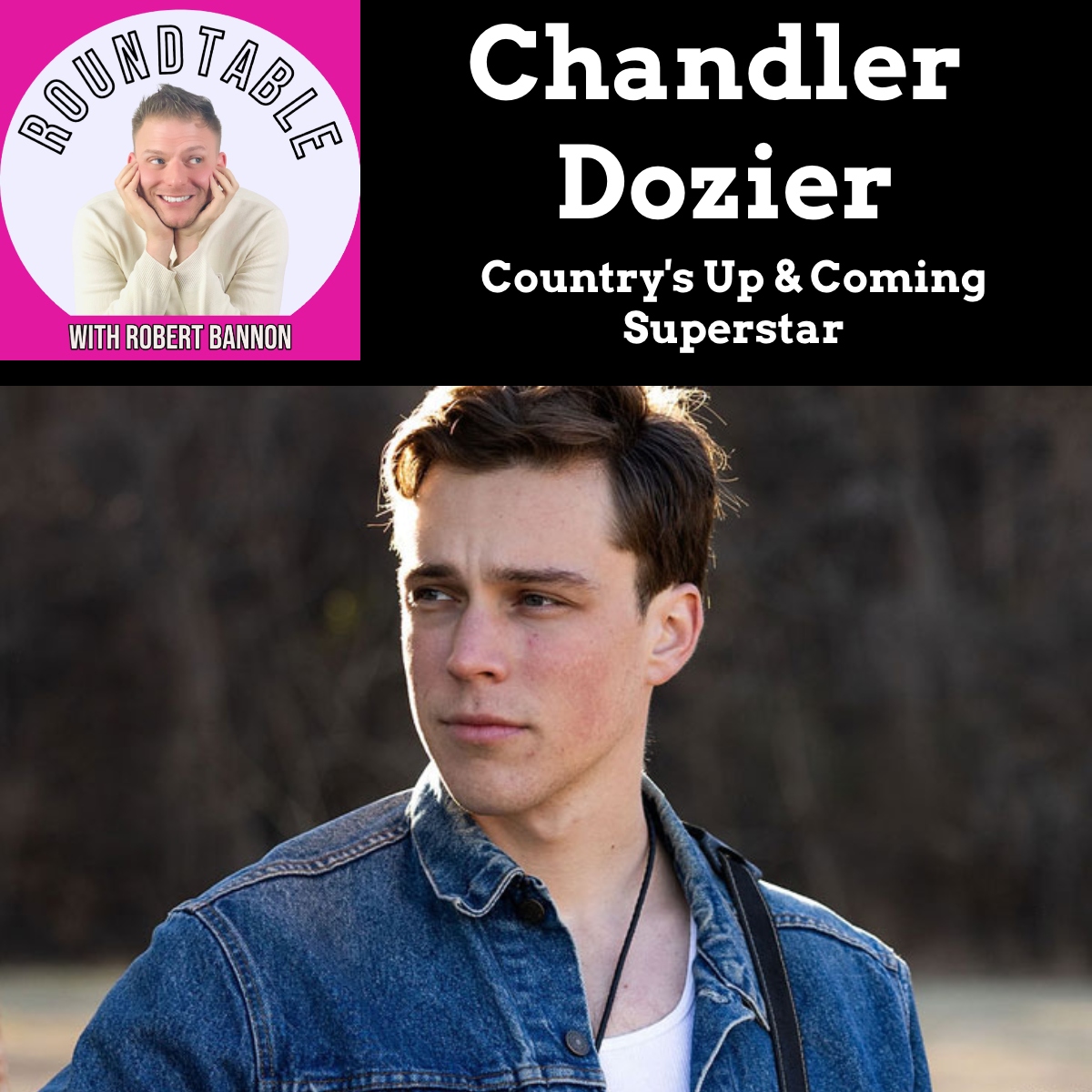 Chandler Dozier —Country Rising Star Talks "Bakersfield East!"